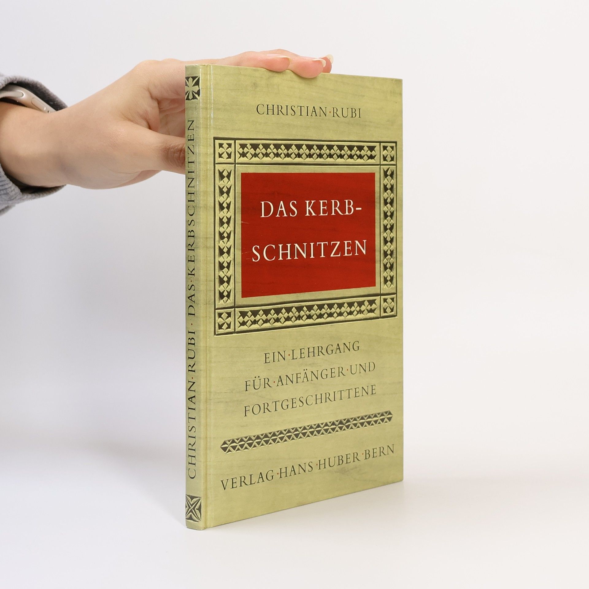 Christian Rubi Das Kerbschnitzen