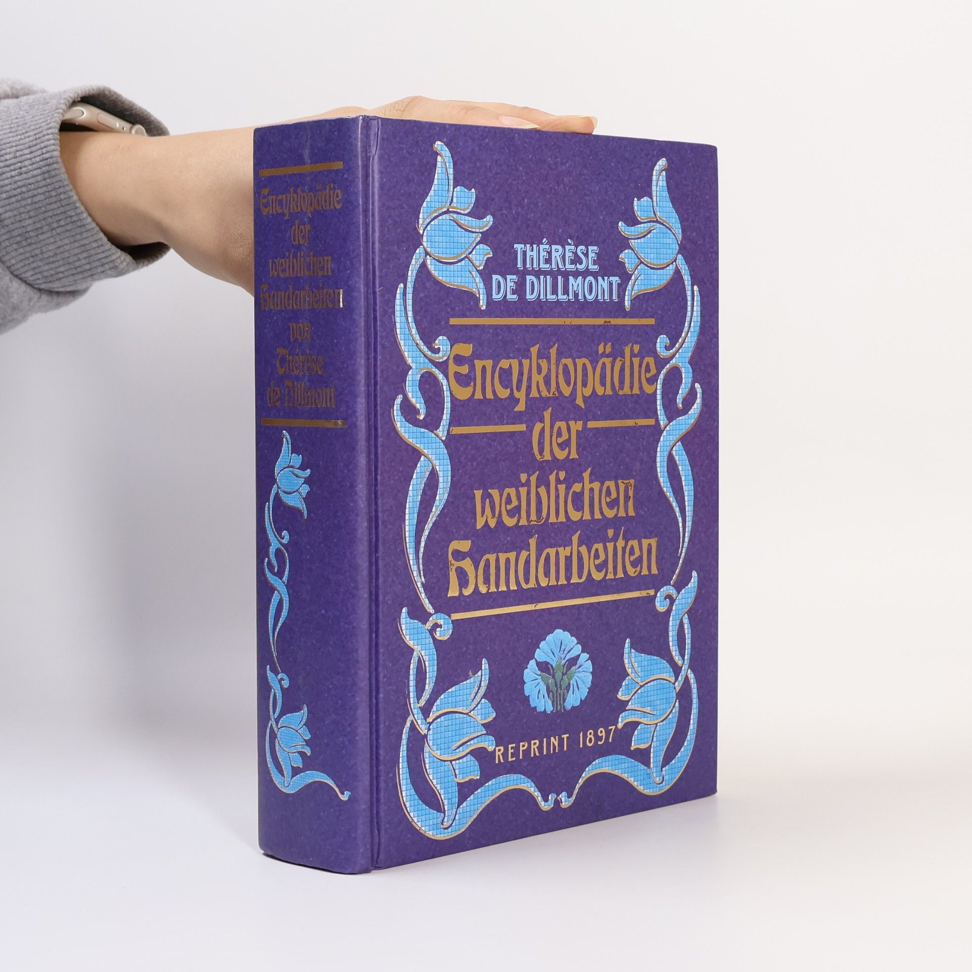 Thérèse de Dillmont Encyklopädie der weiblichen Handarbeiten - Reprint 1897