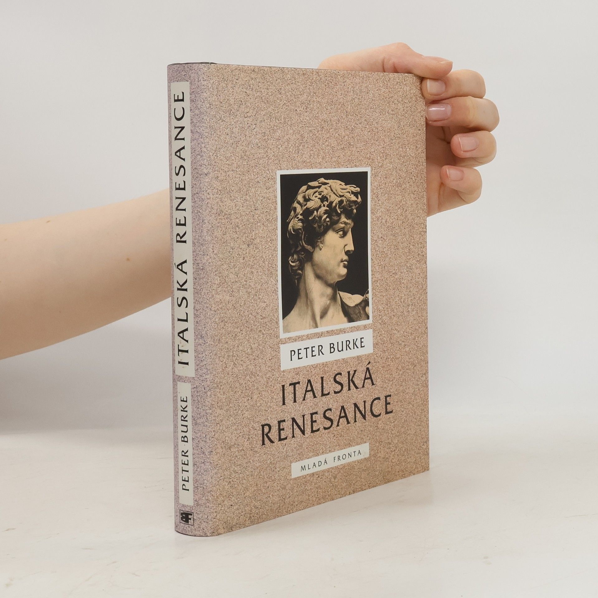 Peter Burke Italská renesance. Kultura a společnost v Itálii