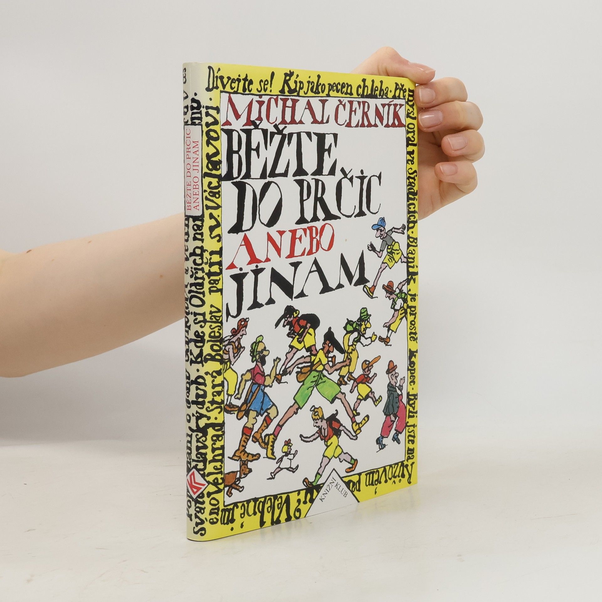 Michal Černík Běžte do Prčic anebo jinam