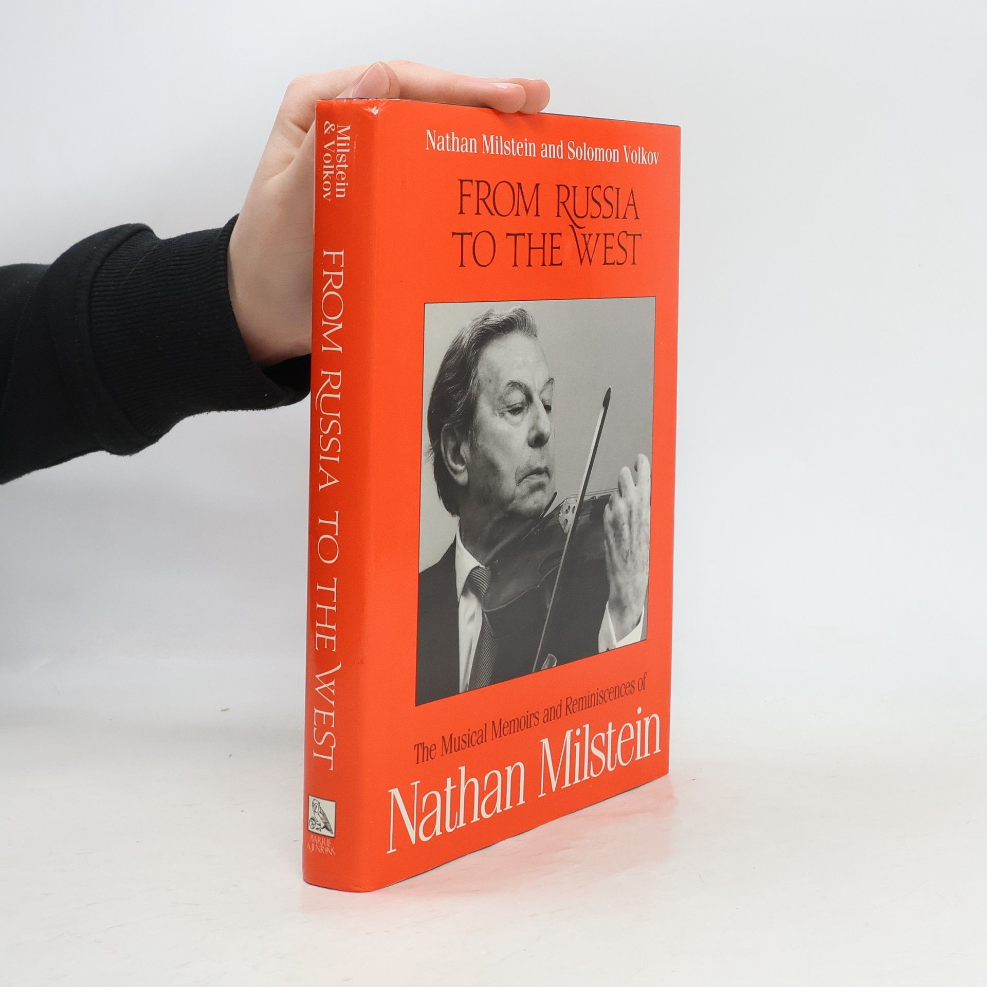 Nathan Milstein From Russia to the West