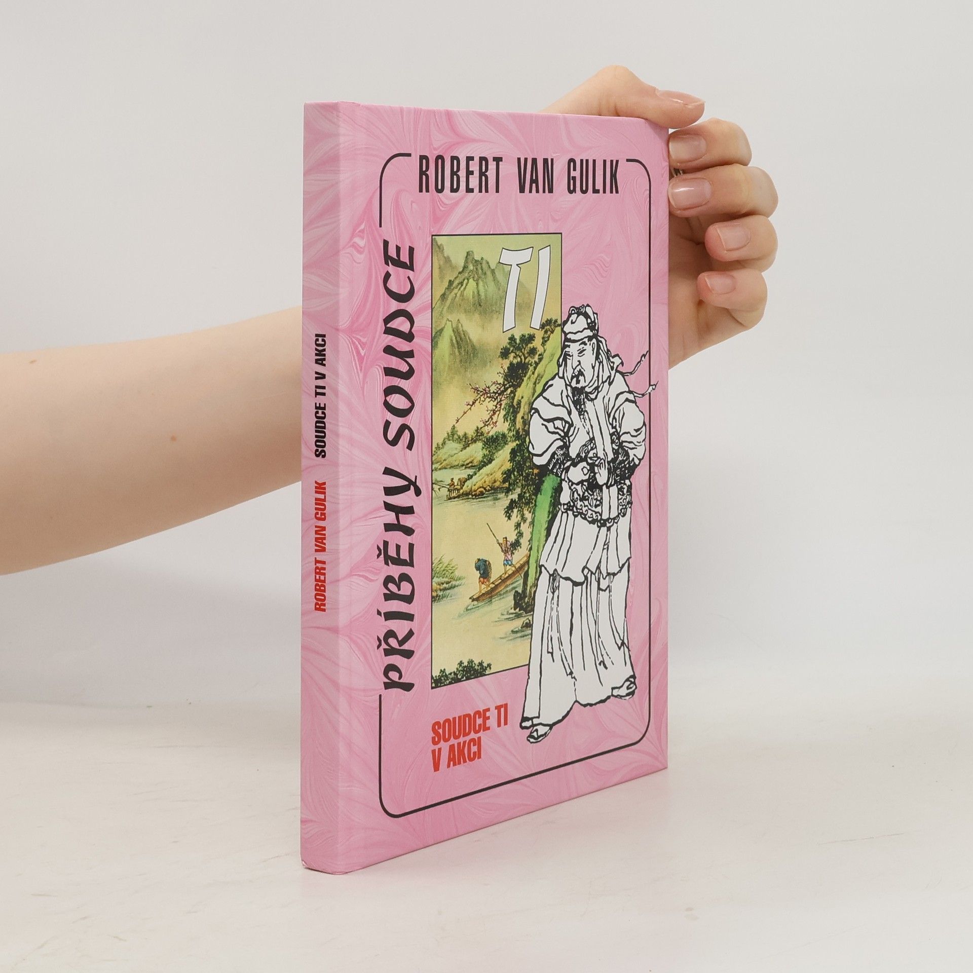 Robert van Gulik Soudce Ti v akci. Příběhy soudce Ti. 14. díl