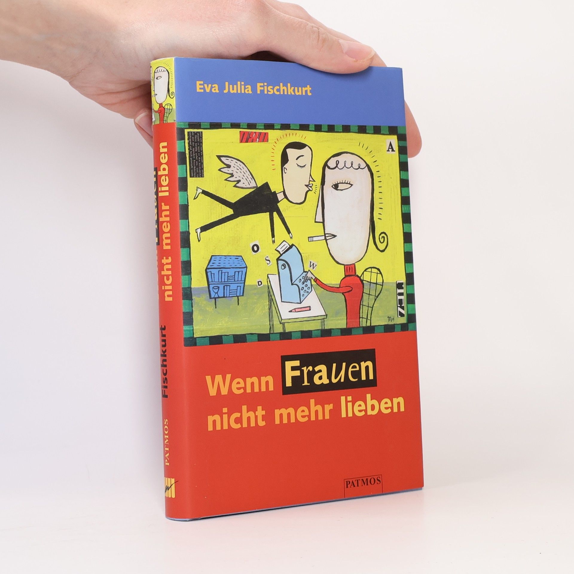 Eva Julia Fischkurt Wenn Frauen nicht mehr lieben