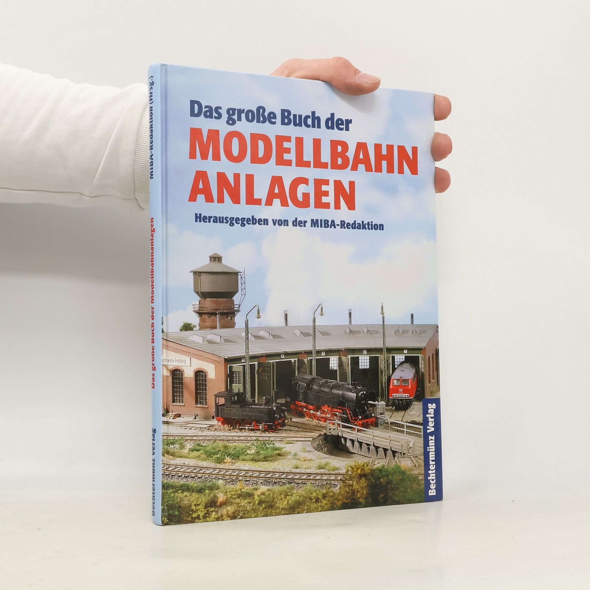 Autorenkollektiv Das grosse Buch der Modellbahn-Anlagen