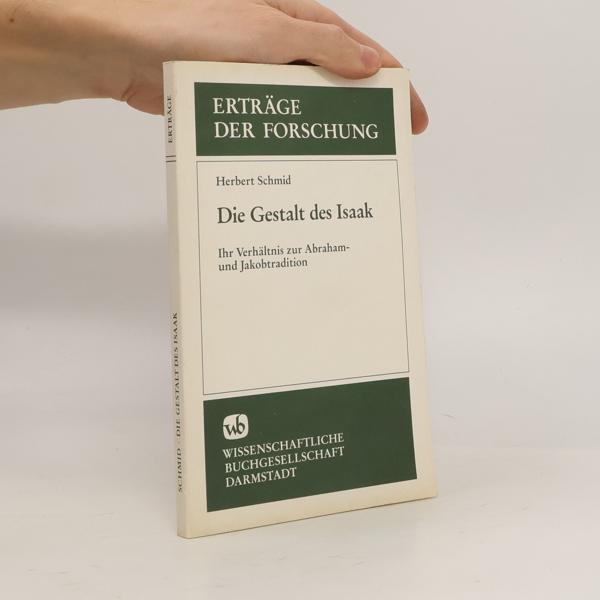 Herbert Schmid Erträge der Forschung: Die Gestalt des Isaak
