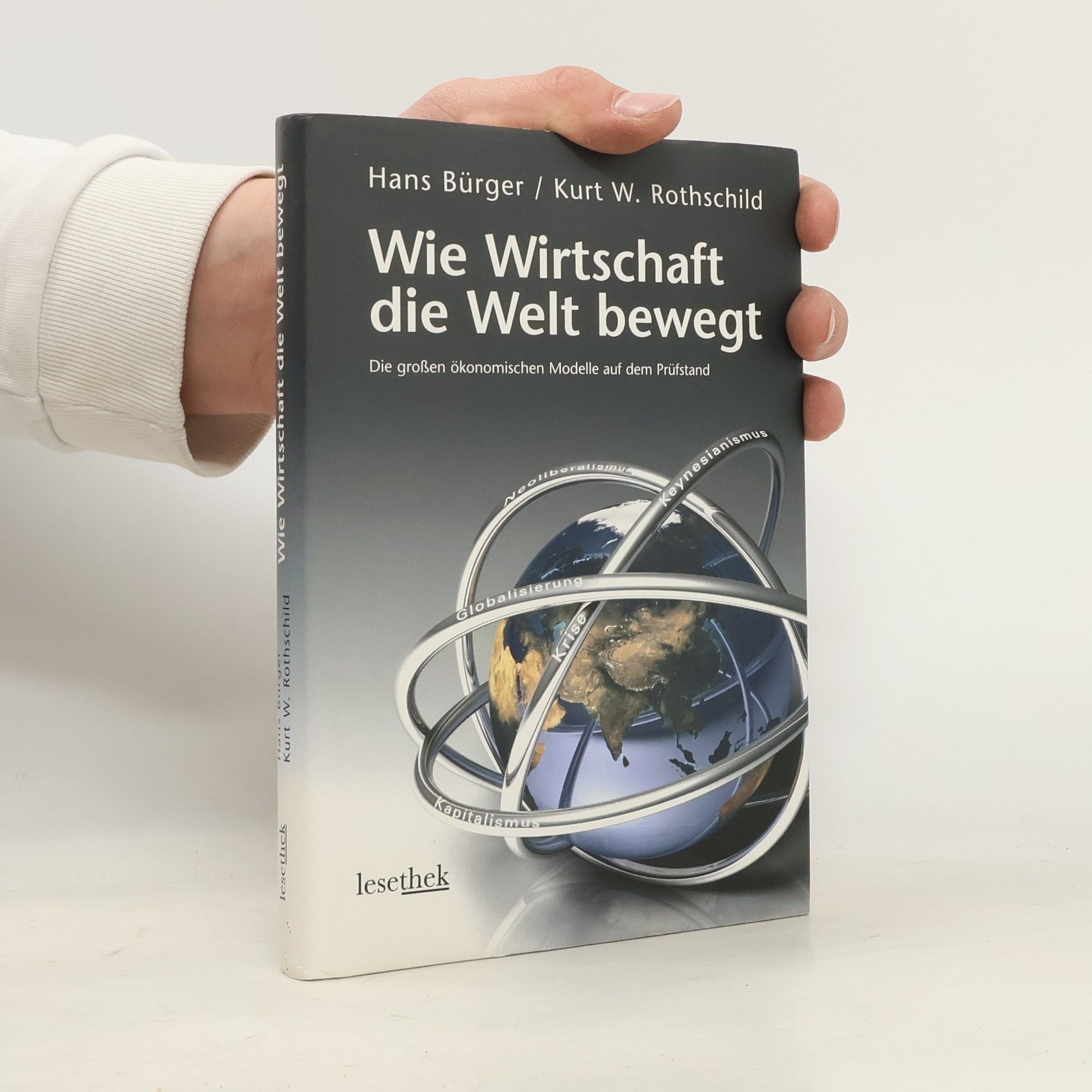 Hans Bürger Wie Wirtschaft die Welt bewegt