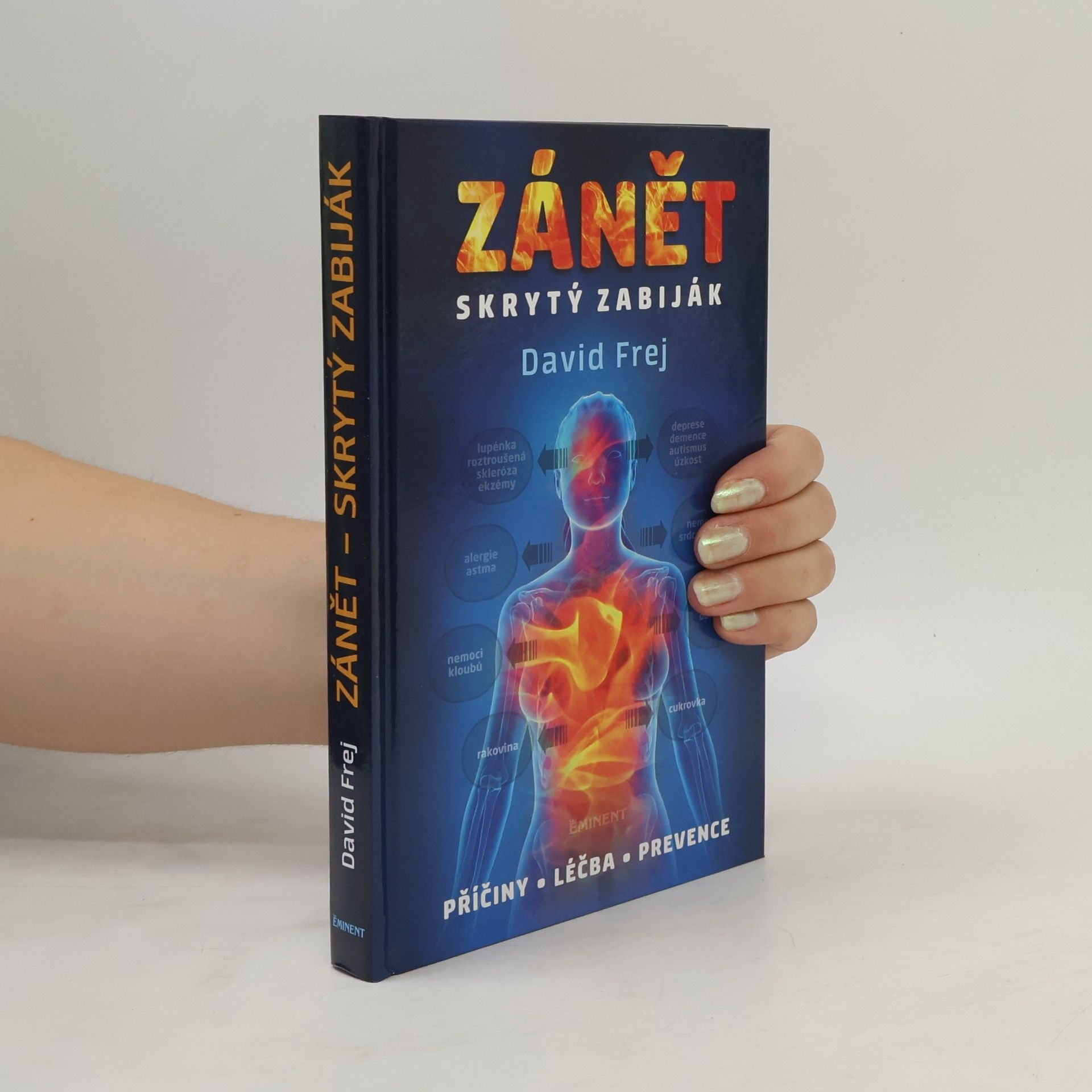 David Frej Zánět: Skrytý zabiják