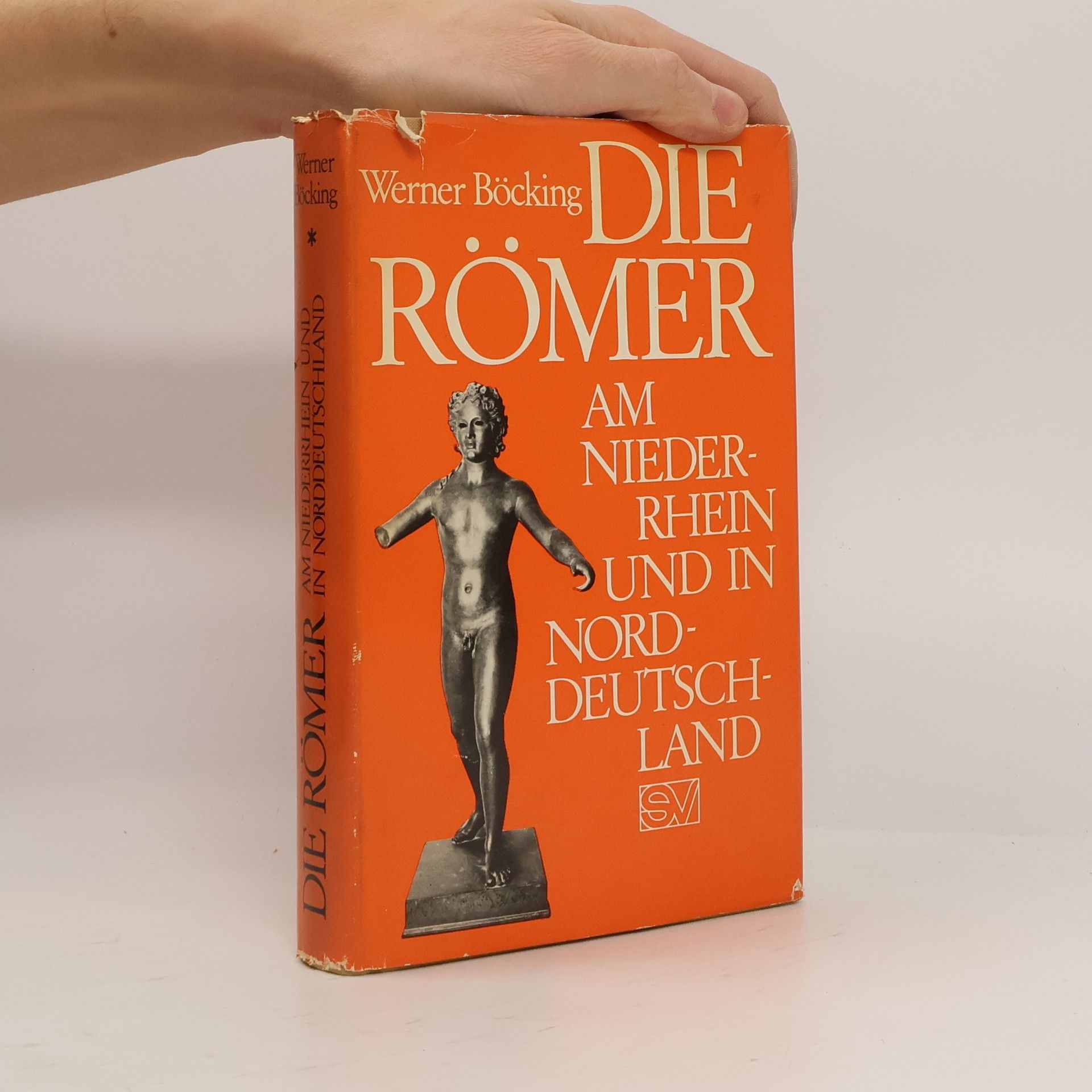 Werner Böcking Die Römer am Niederrhein und in Norddeutschland