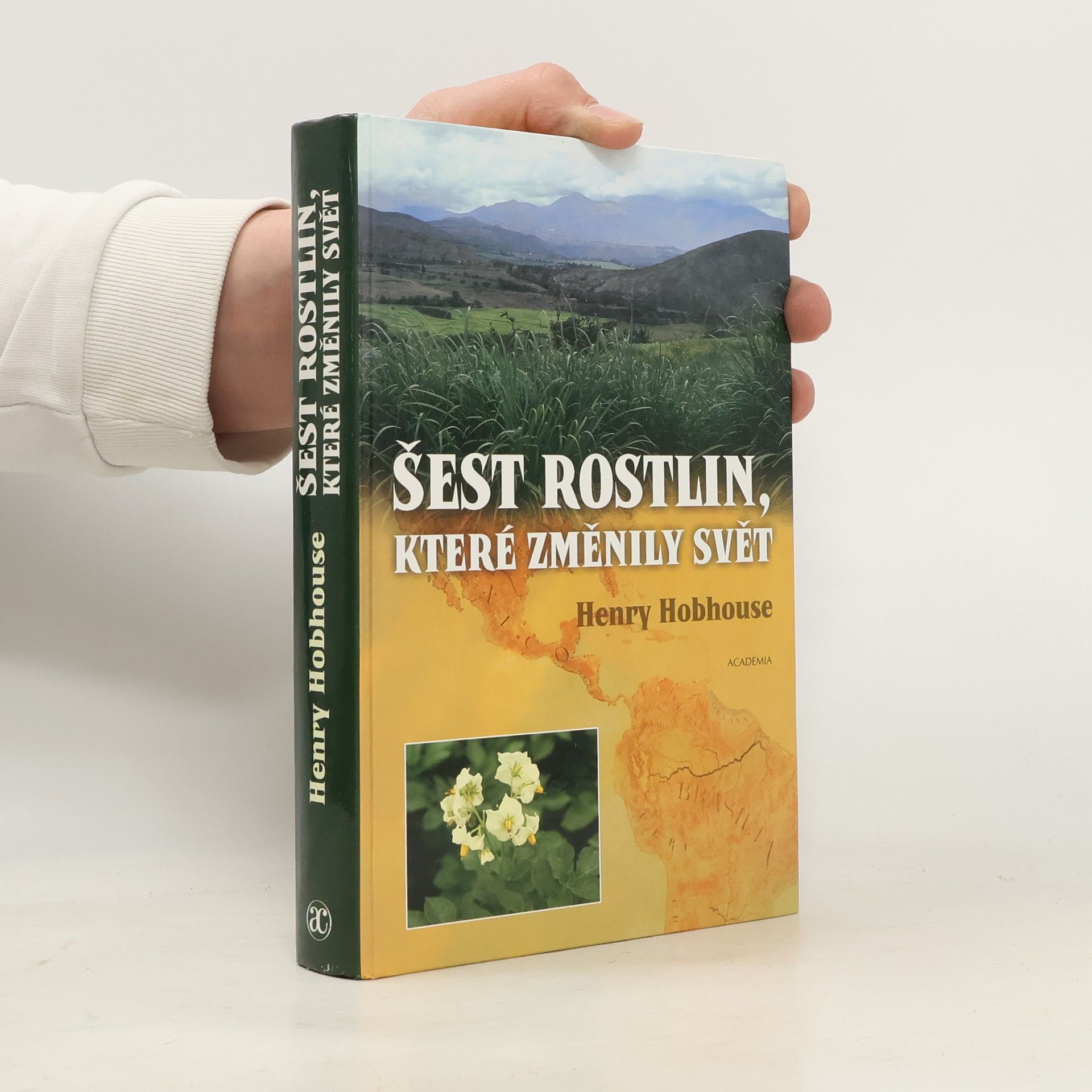 Henry Hobhouse Šest rostlin, které změnily svět