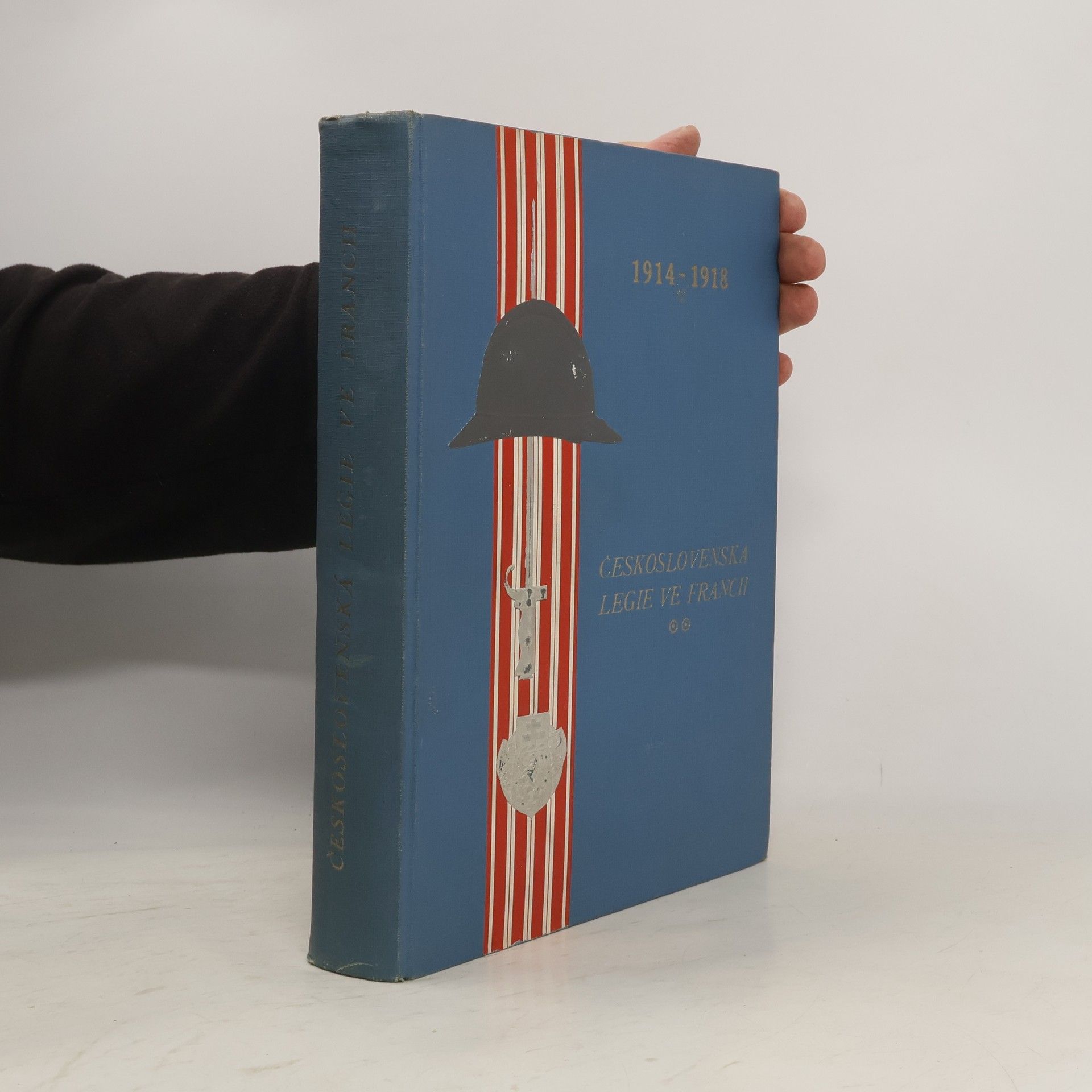 Ladislav Preininger Československá legie ve Francii (1914 - 1918)