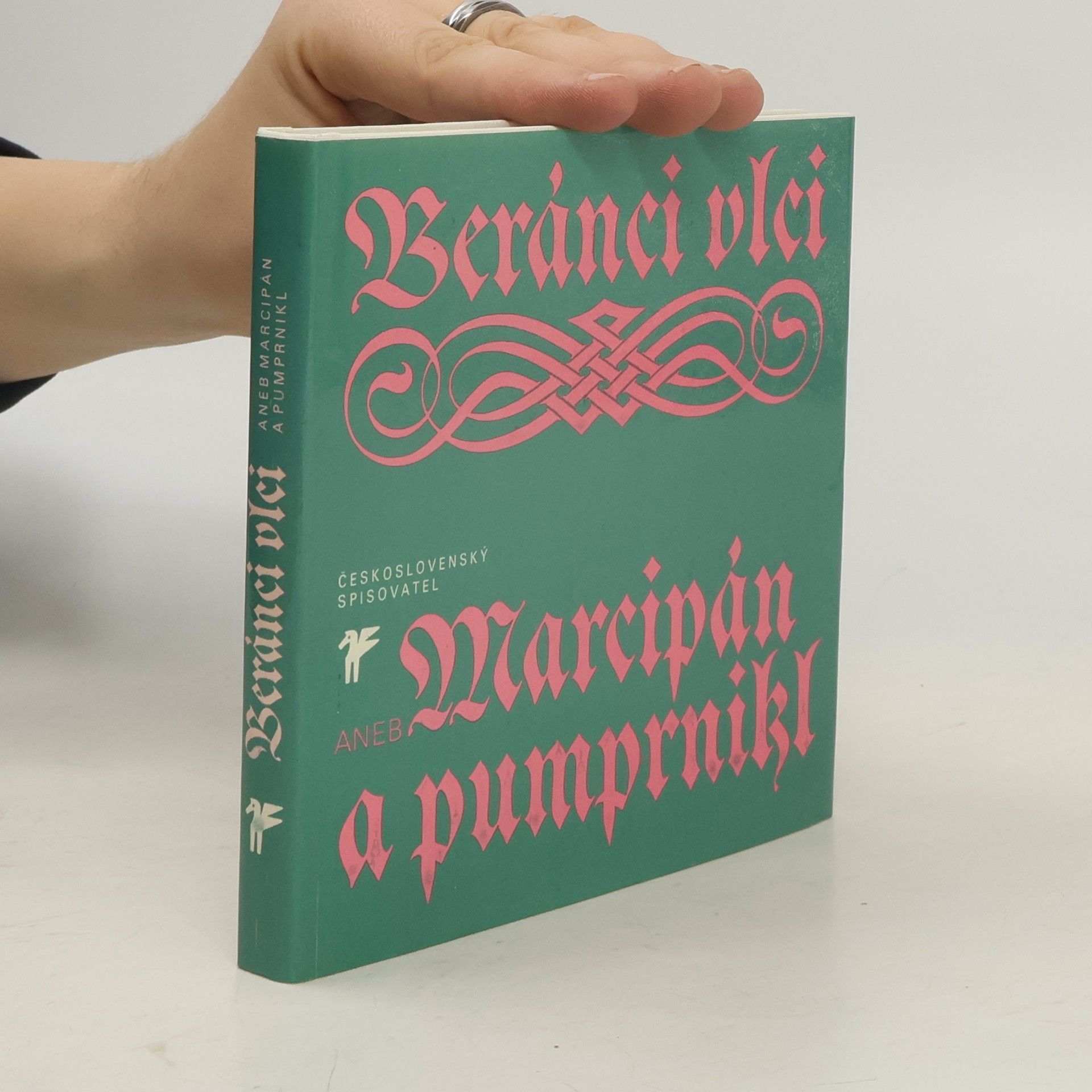 Ivan Wernisch Beránci vlci aneb Marcipán a pumprnikl