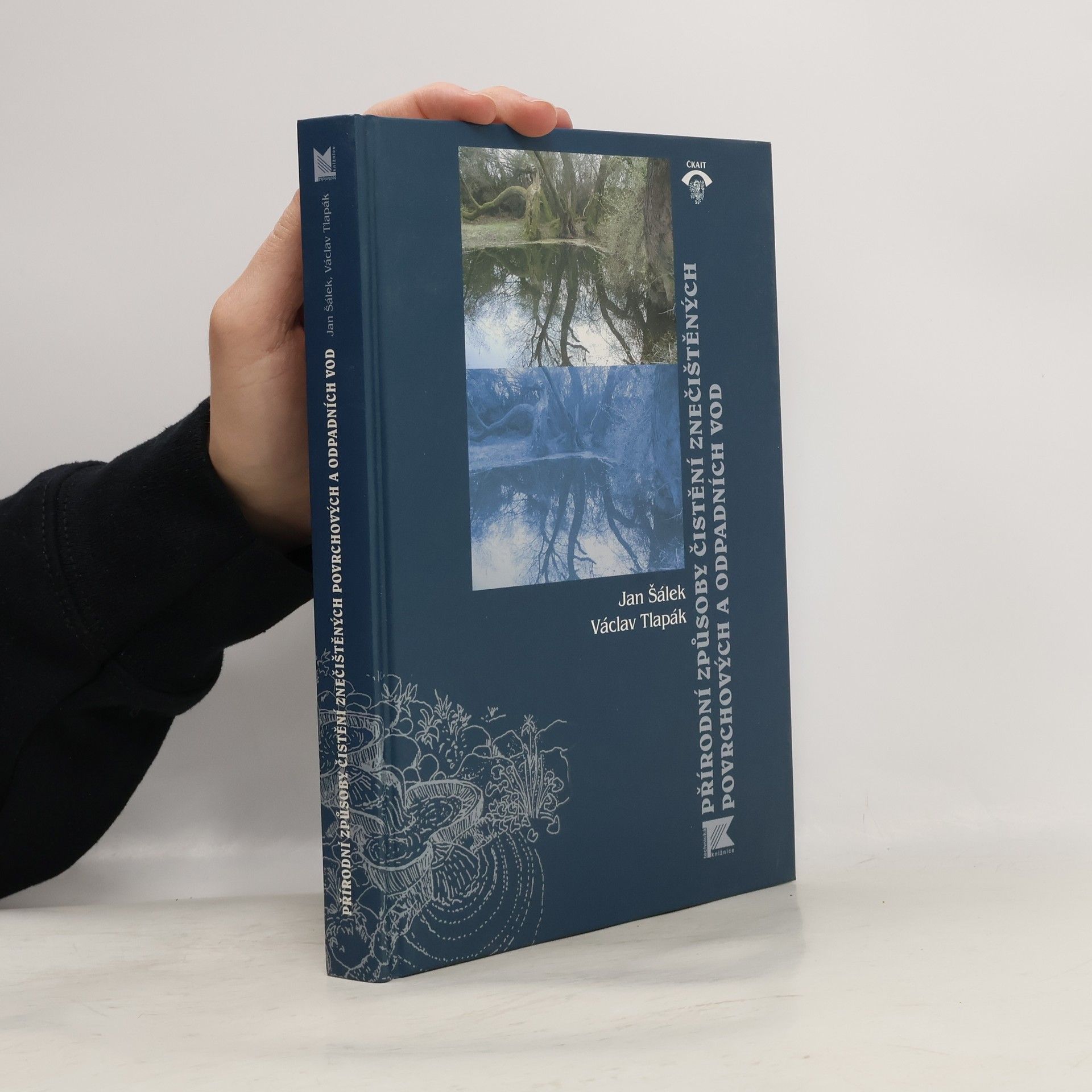 Přírodní způsoby čištění znečištěných povrchových a odpadních vod