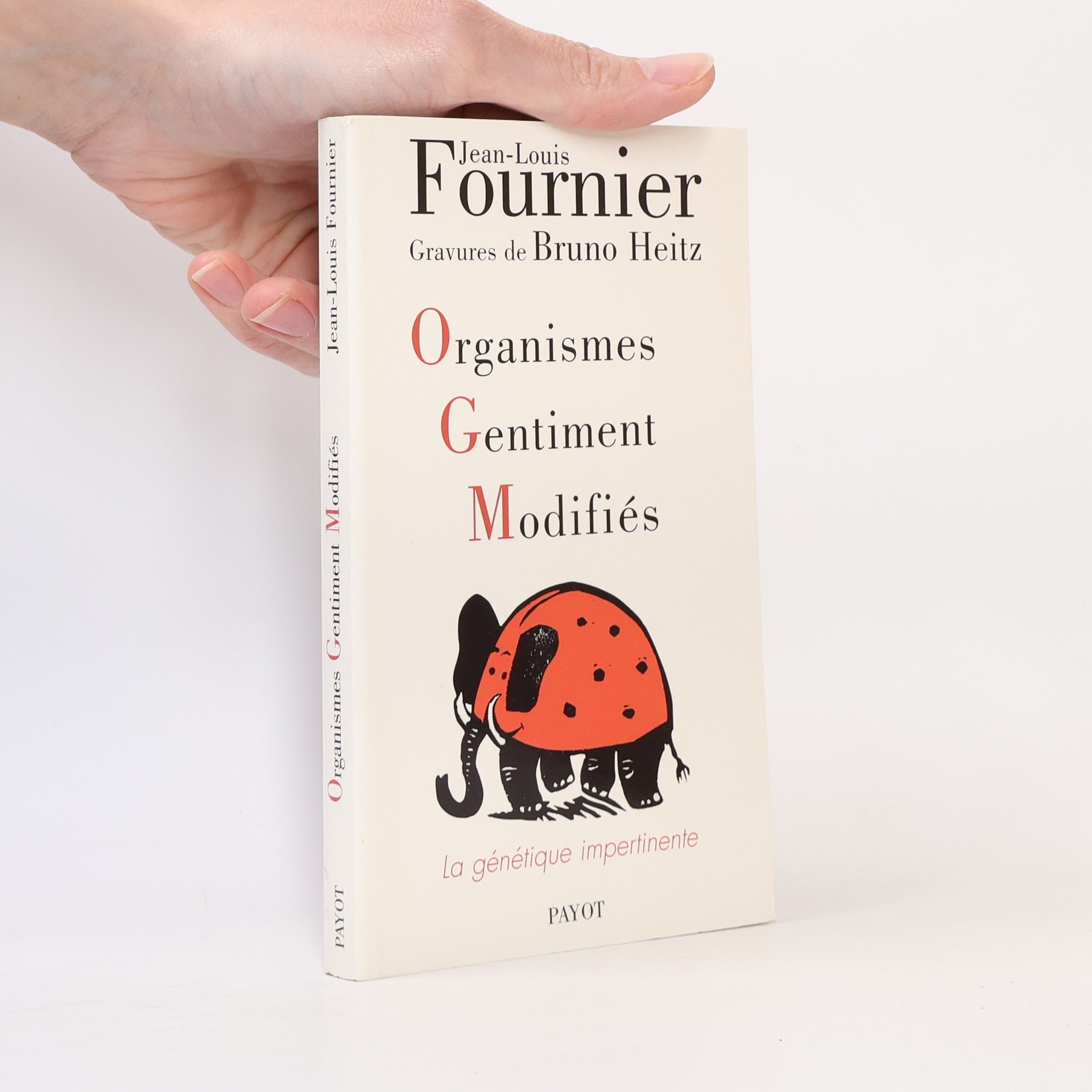 Jean-Louis Fournier Organismes gentiment modifiés