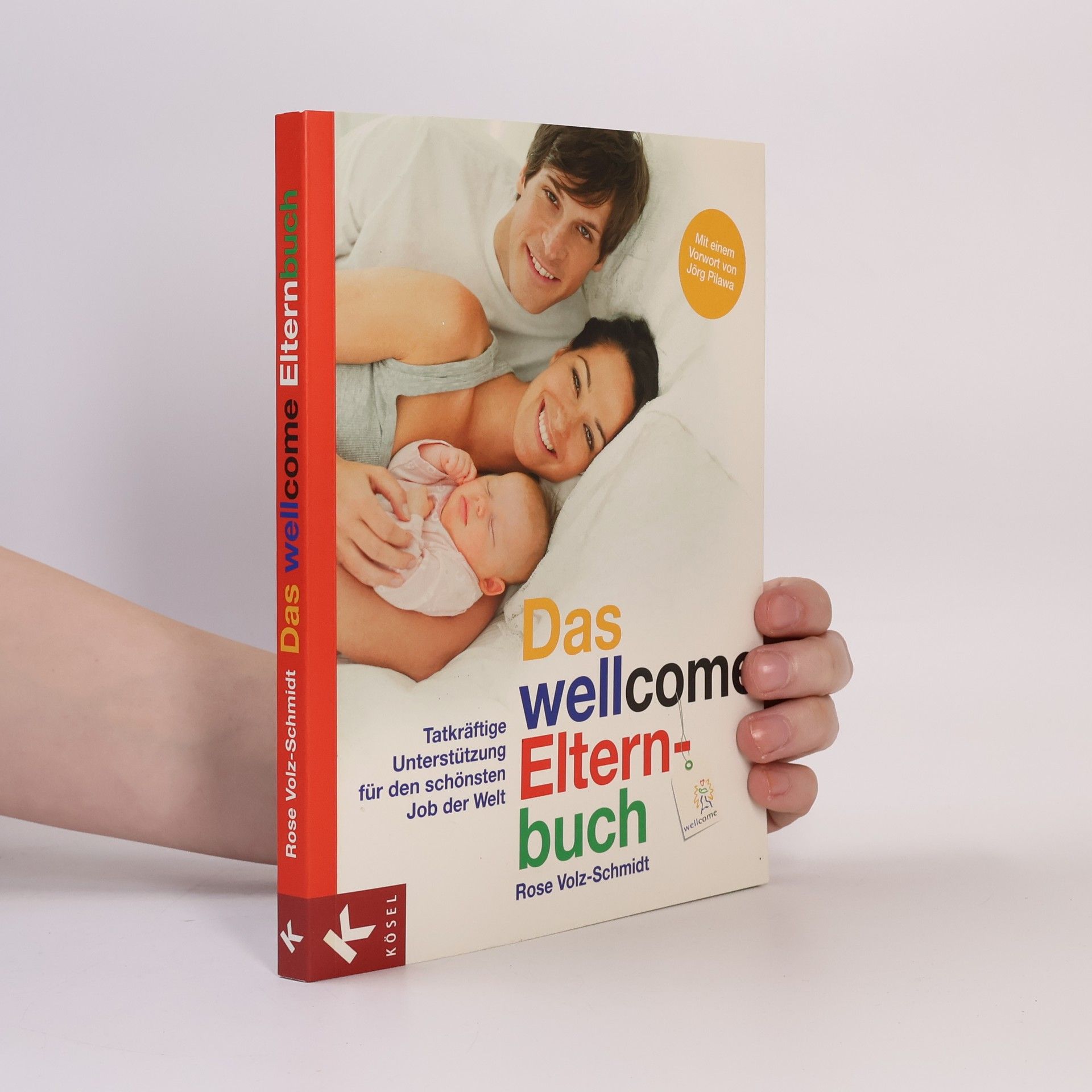 Rose Volz-Schmidt Das Wellcome-Elternbuch