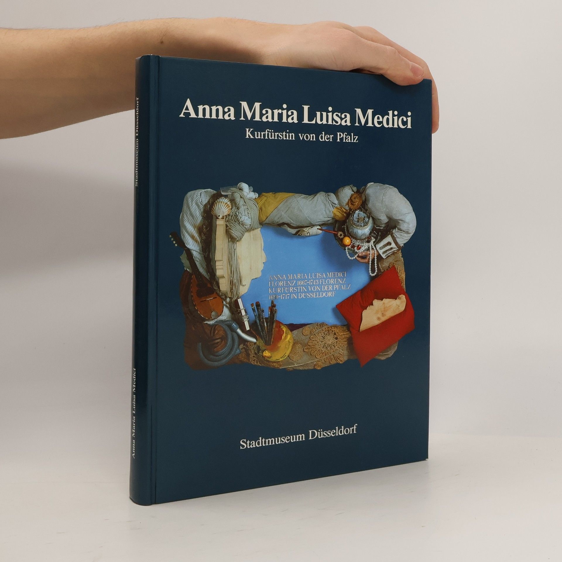 Karl Bernd Heppe Anna Maria Luisa Medici. Kurfürstin von der Pfalz