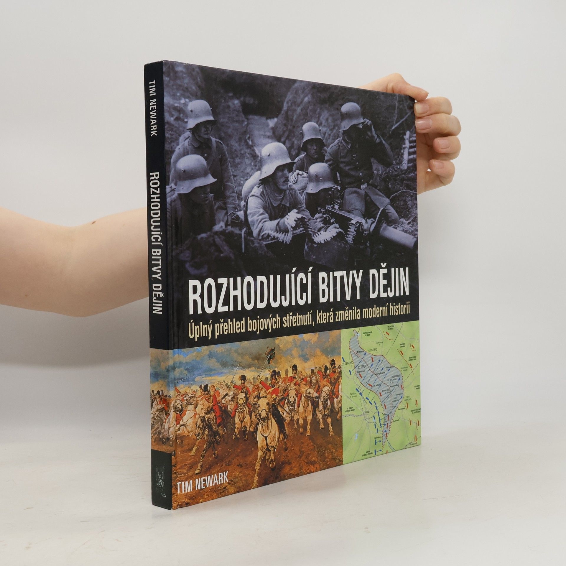 Tim Newark Rozhodující bitvy dějin