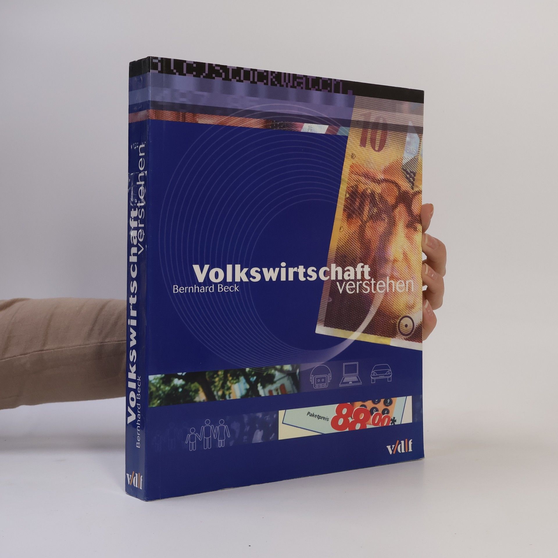 Bernhard Beck Volkswirtschaft verstehen