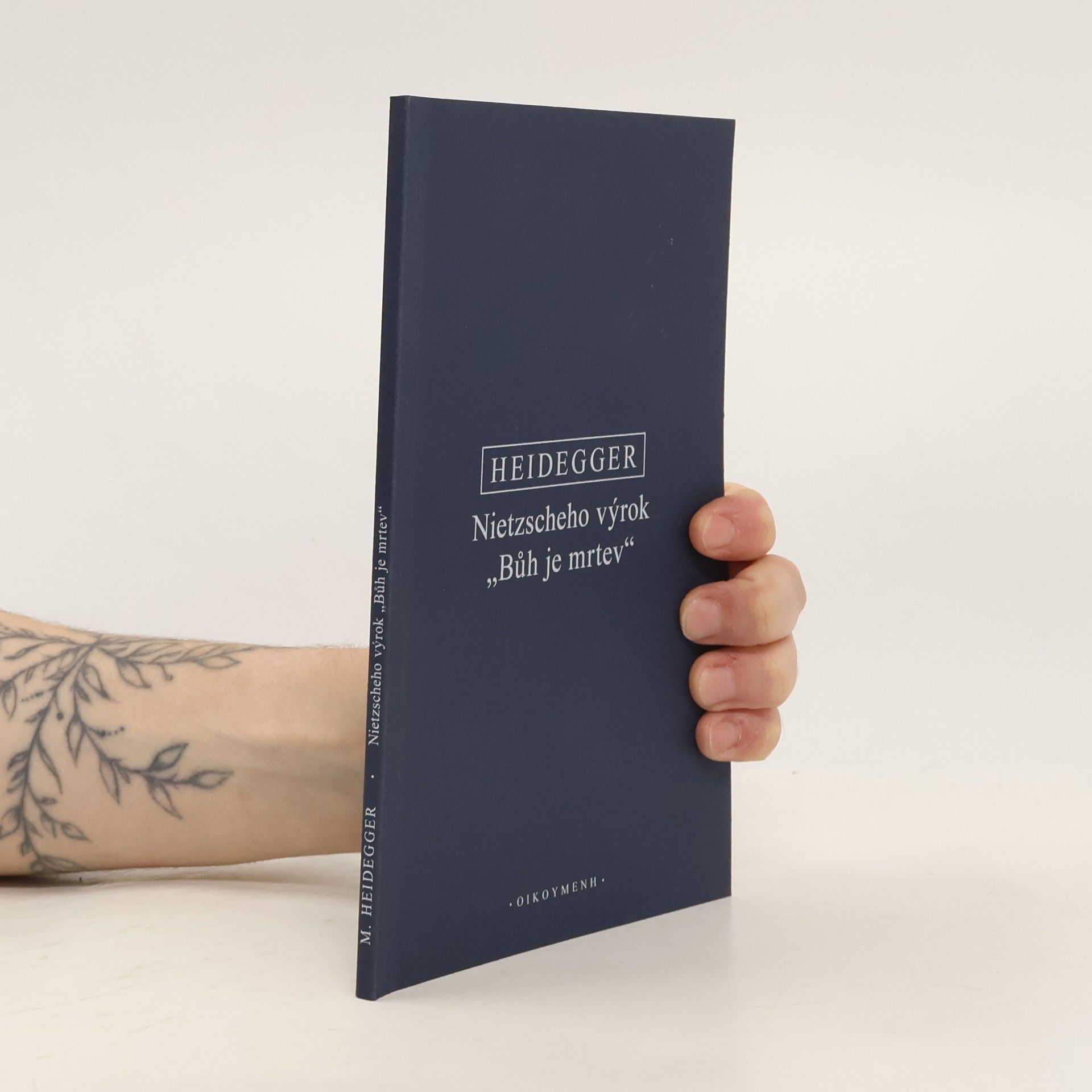 Martin Heidegger Nietzscheho výrok "Bůh je mrtev"