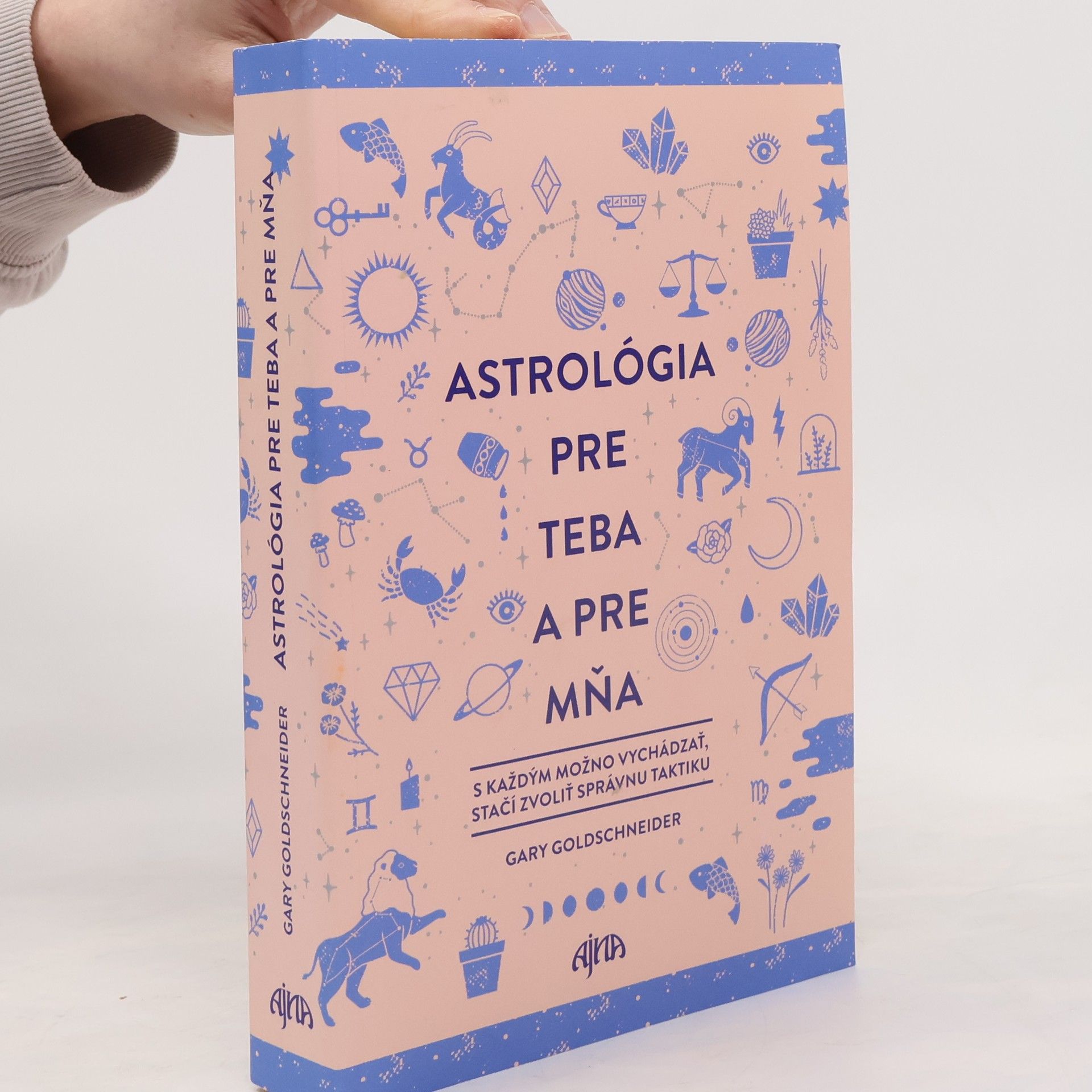 Gary Goldschneider Astrológia pre teba a pre mňa