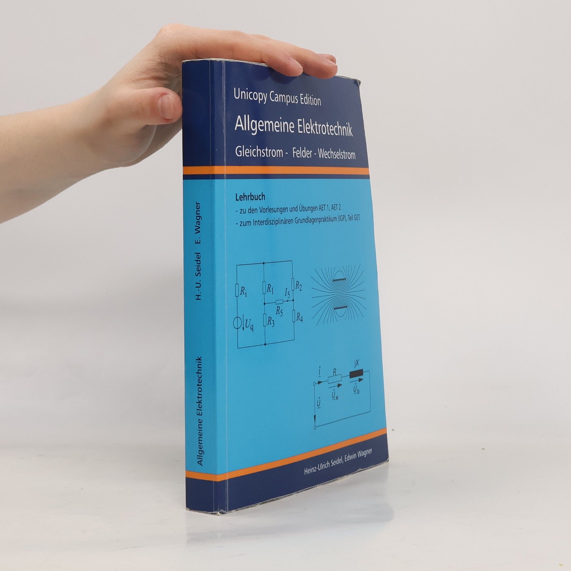 Heinz-Ulrich Seidel Allgemeine Elektrotechnik. 1 Band