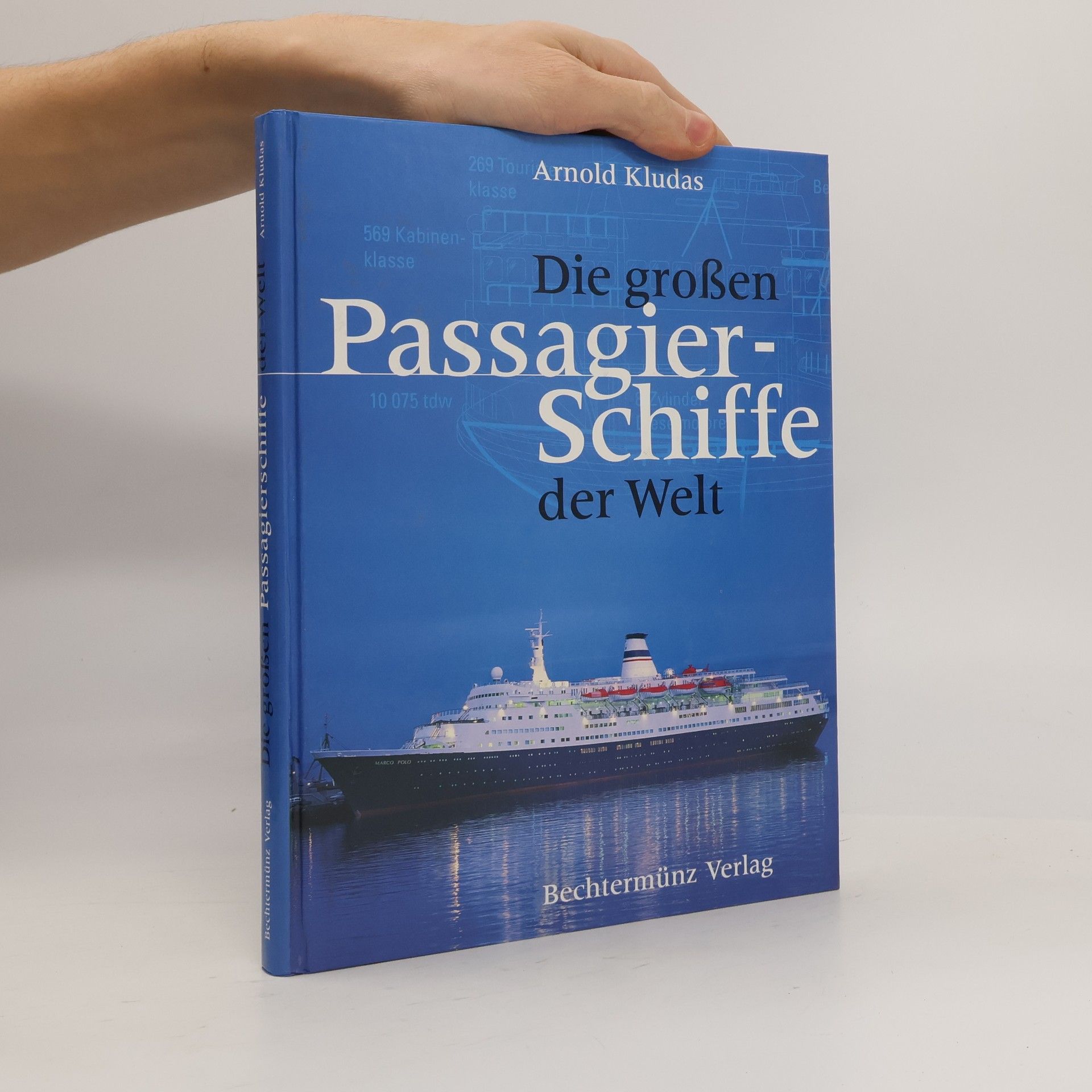 Arnold Kludas Die grossen Passagierschiffe der Welt