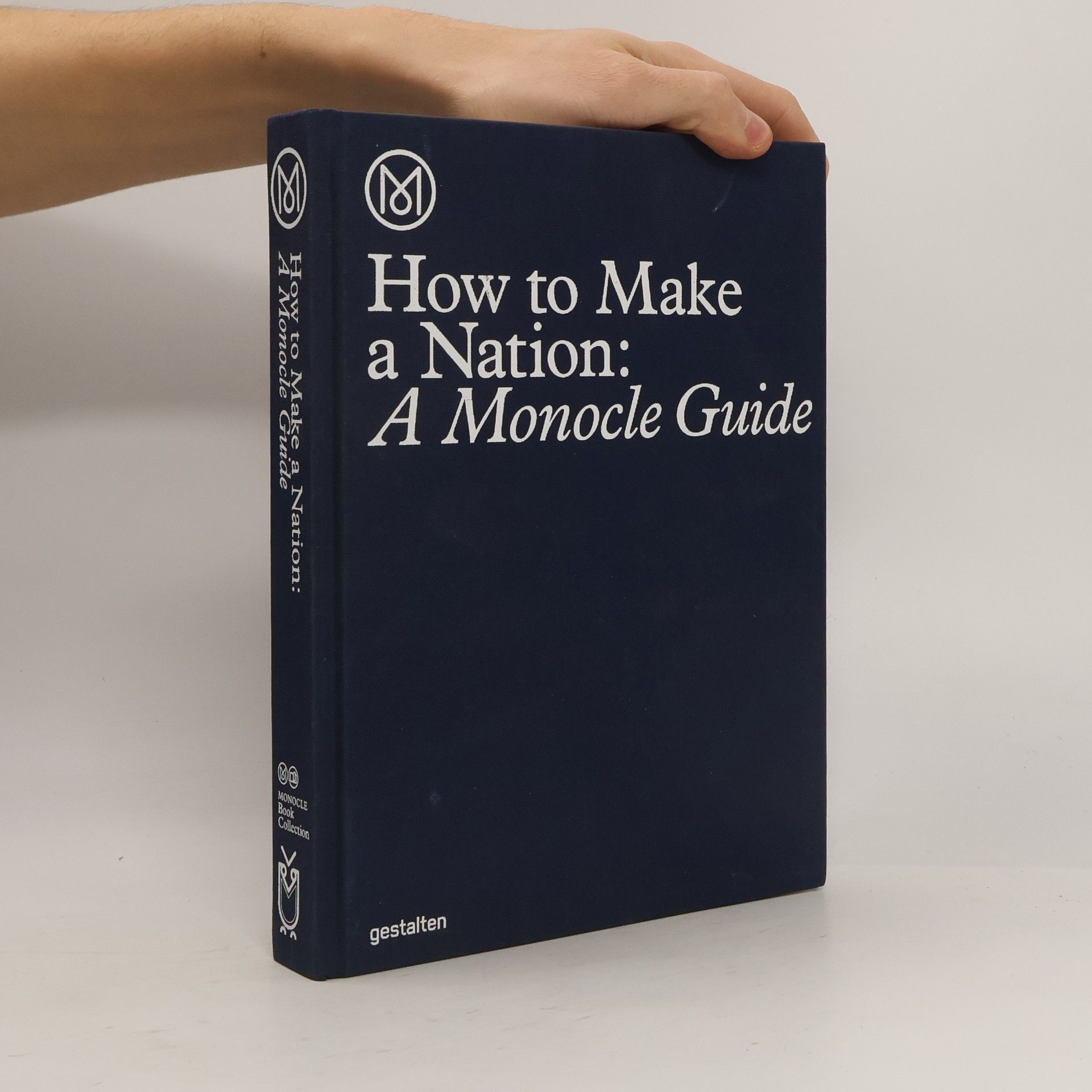 Autorenkollektiv How to make a nation : a Monocle guide