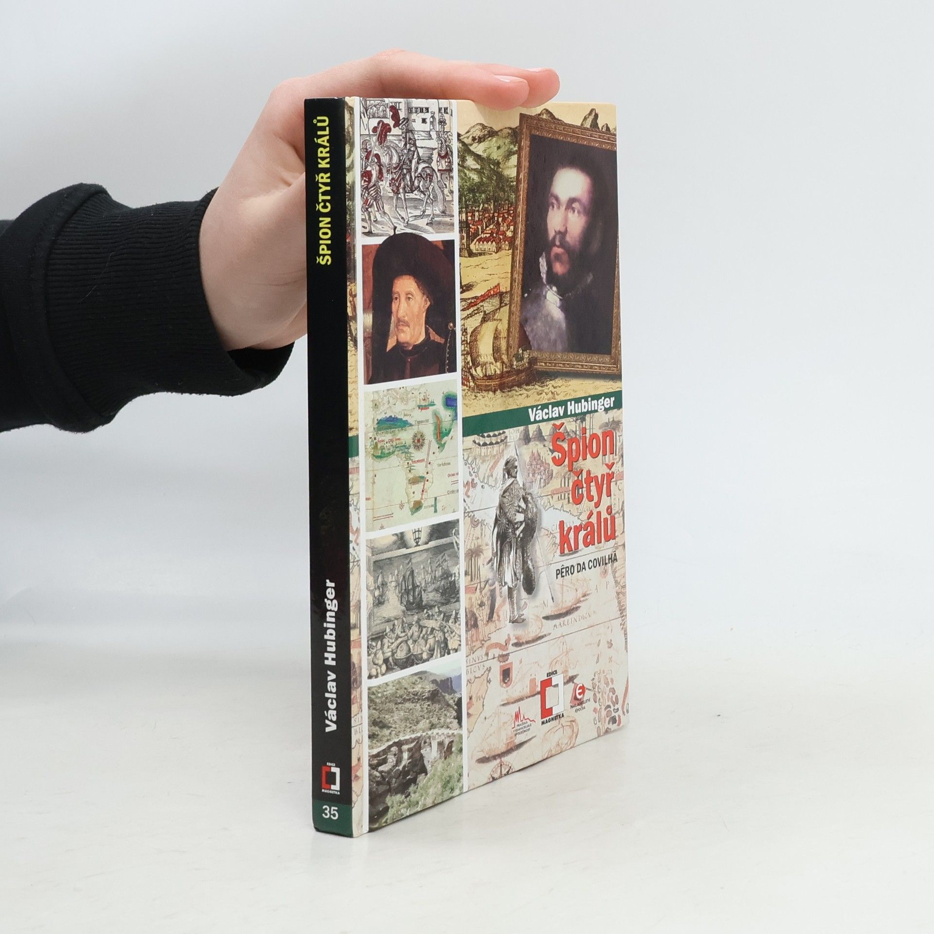 Václav Hubinger Špión čtyř králů - Pero da Covilha