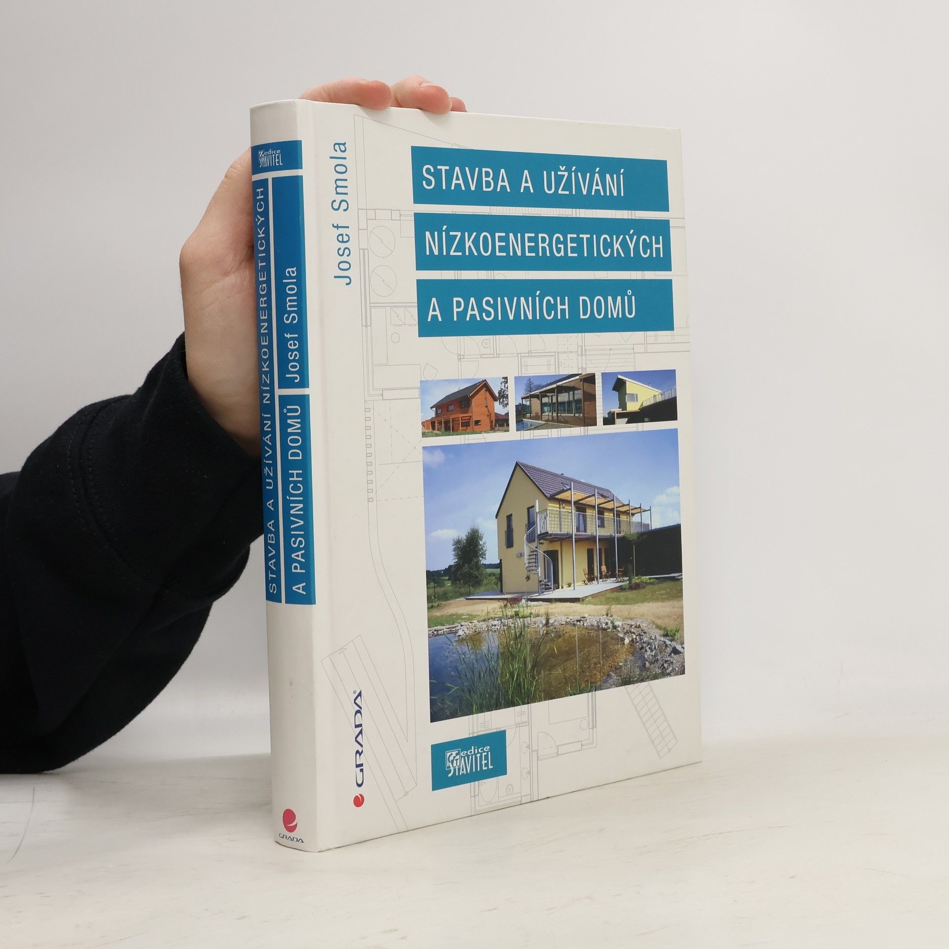 Josef Smola Stavba a užívání nízkoenergetických a pasivních domů