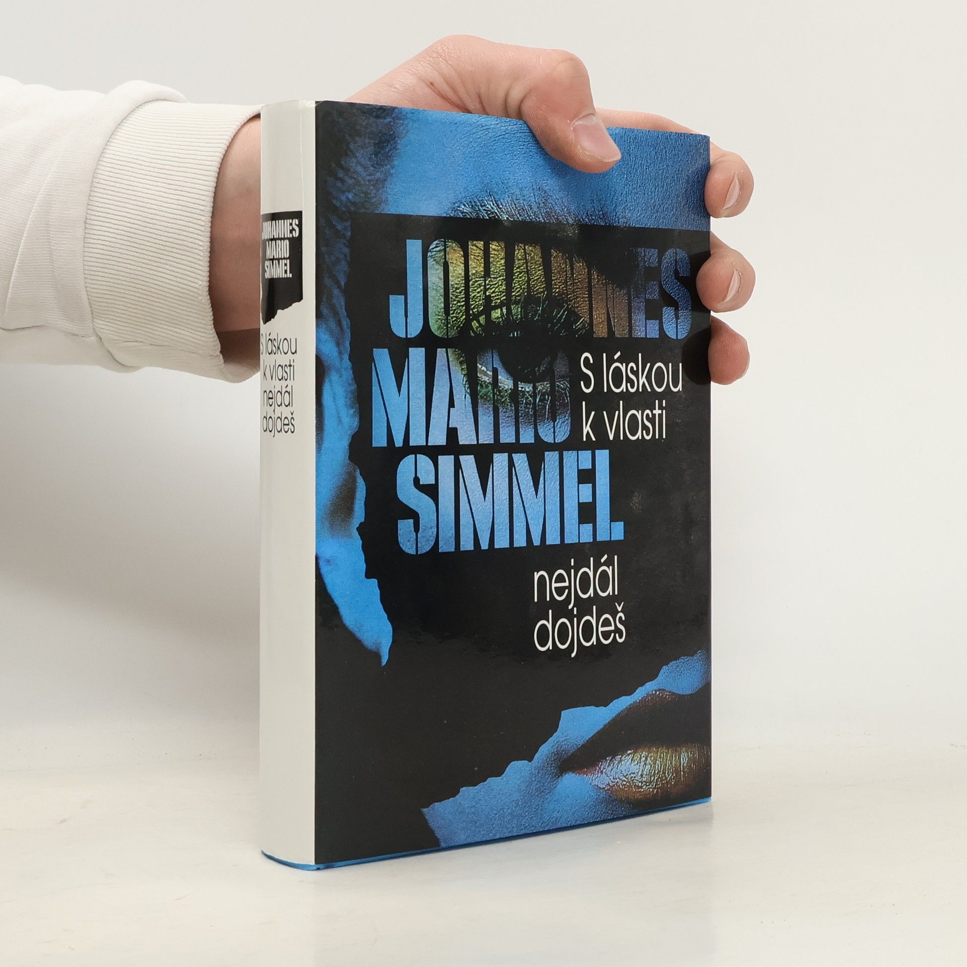 Johannes Mario Simmel S láskou k vlasti nejdál dojdeš