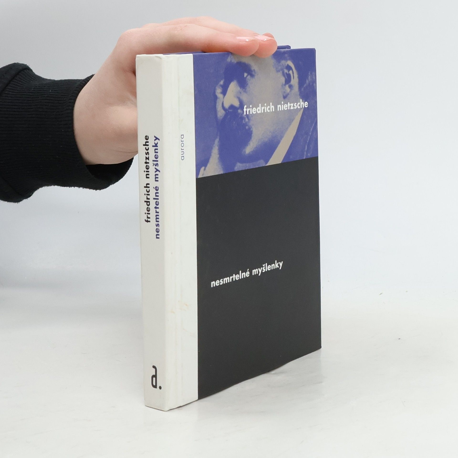 Friedrich Wilhelm Nietzsche Nesmrtelné myšlenky