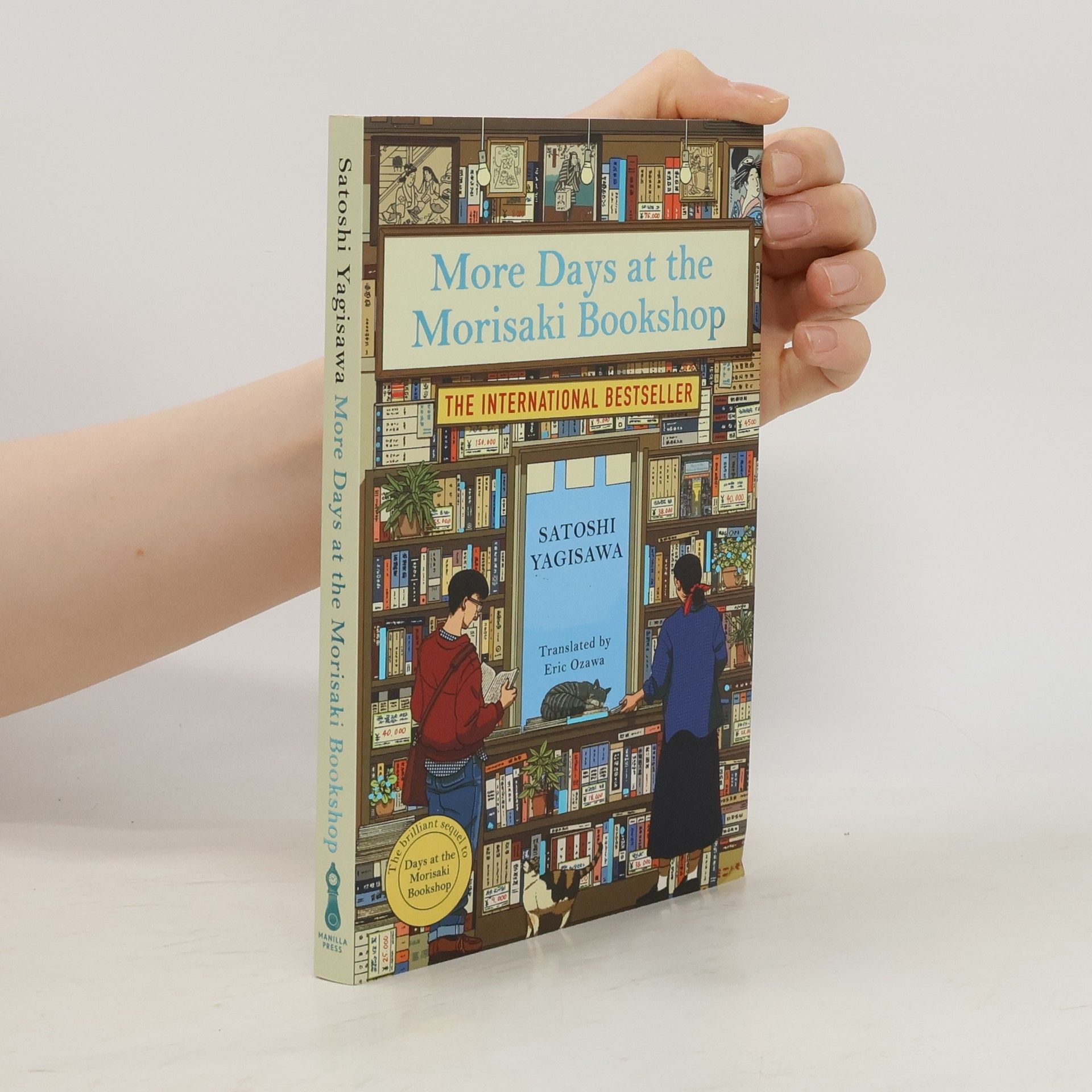 Satoshi Yagisawa More Days at the Morisaki Bookshop: The cosy sequel to DAYS AT THE MORISAKI BOOKSHOP, the perfect gift for book lovers