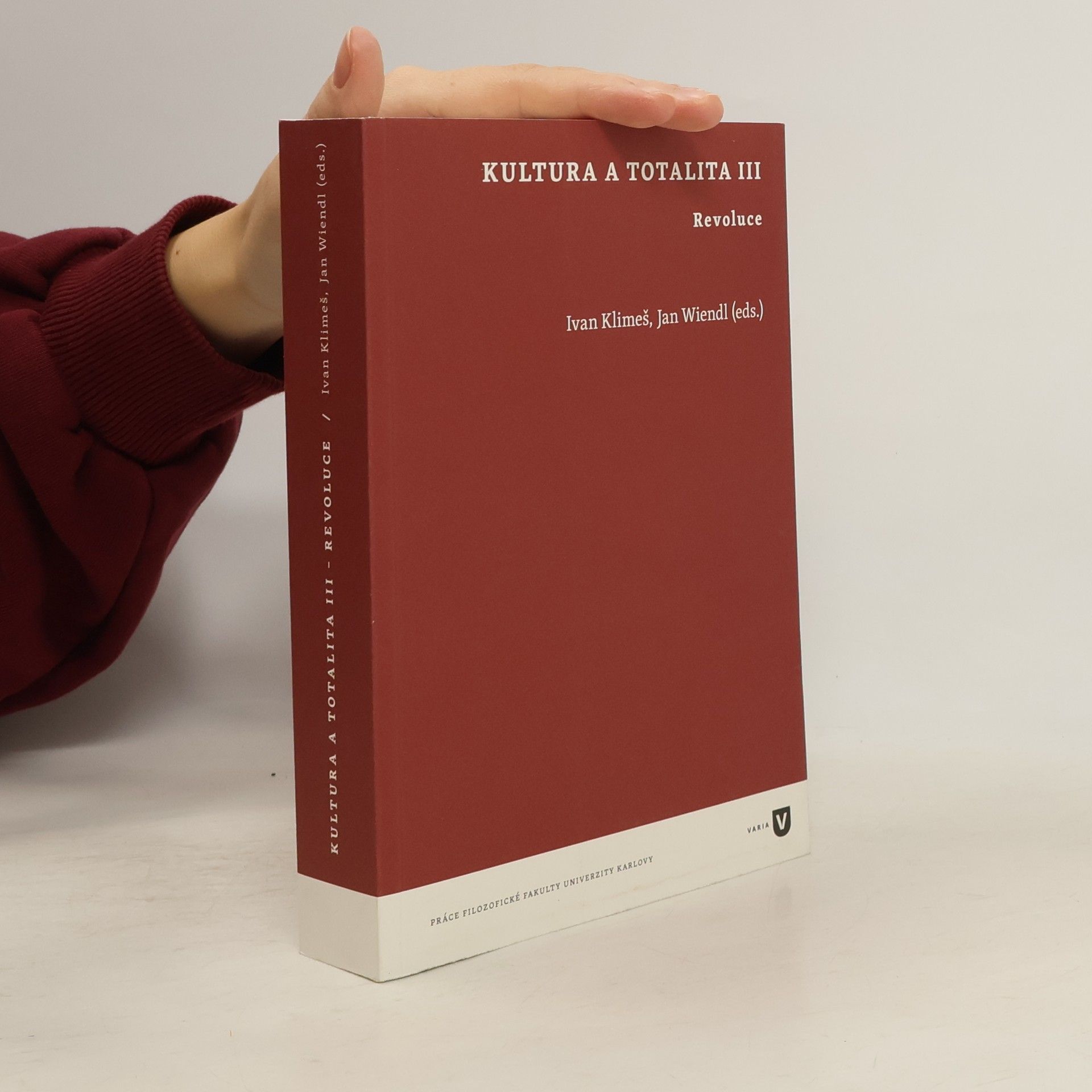 Jan Wiendl Kultura a totalita III. Revoluce