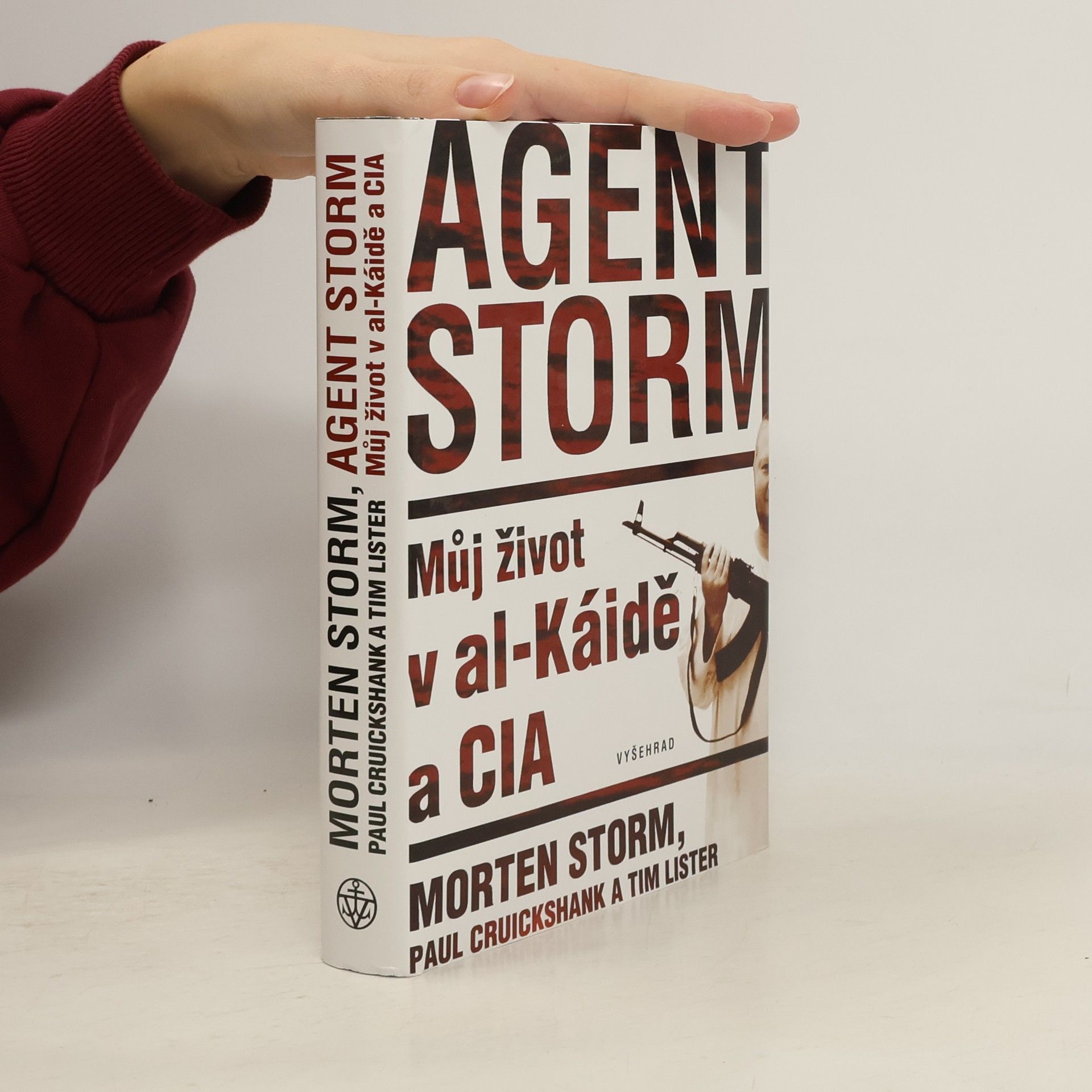 Morten Storm Agent Storm: Můj život v al-Káidě a CIA