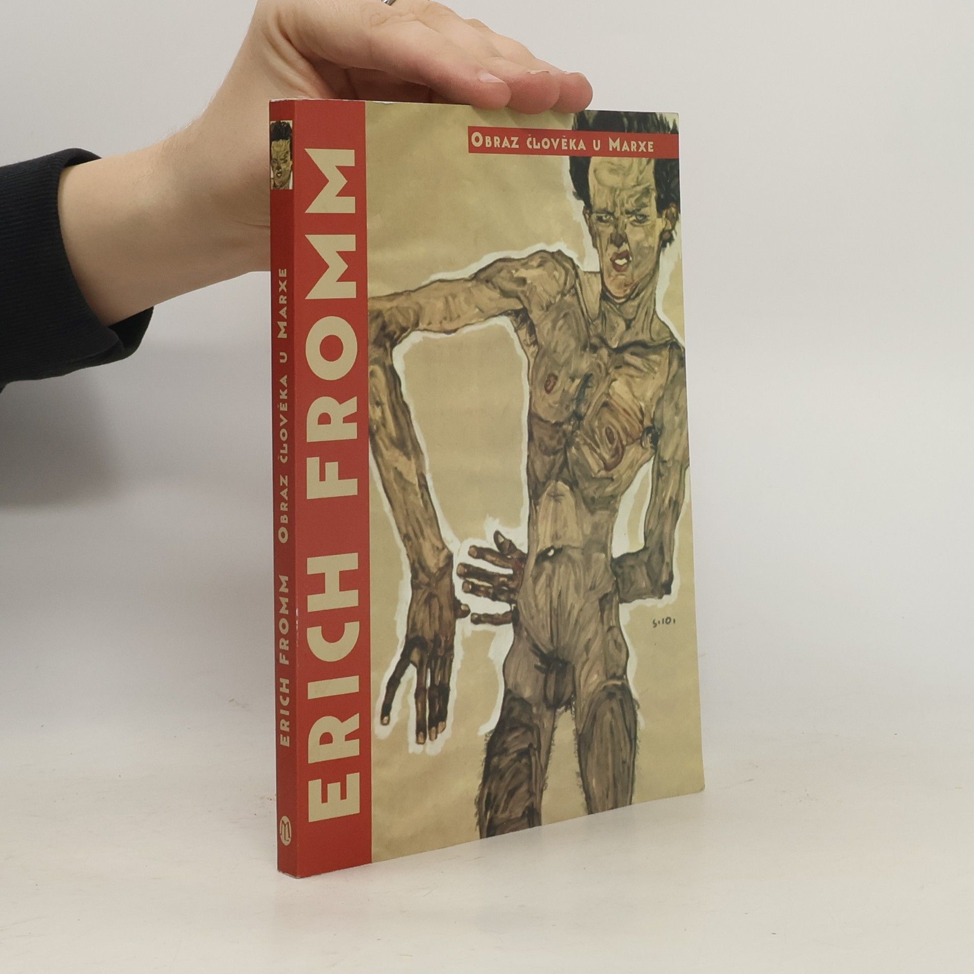 Erich Fromm Obraz člověka u Marxe