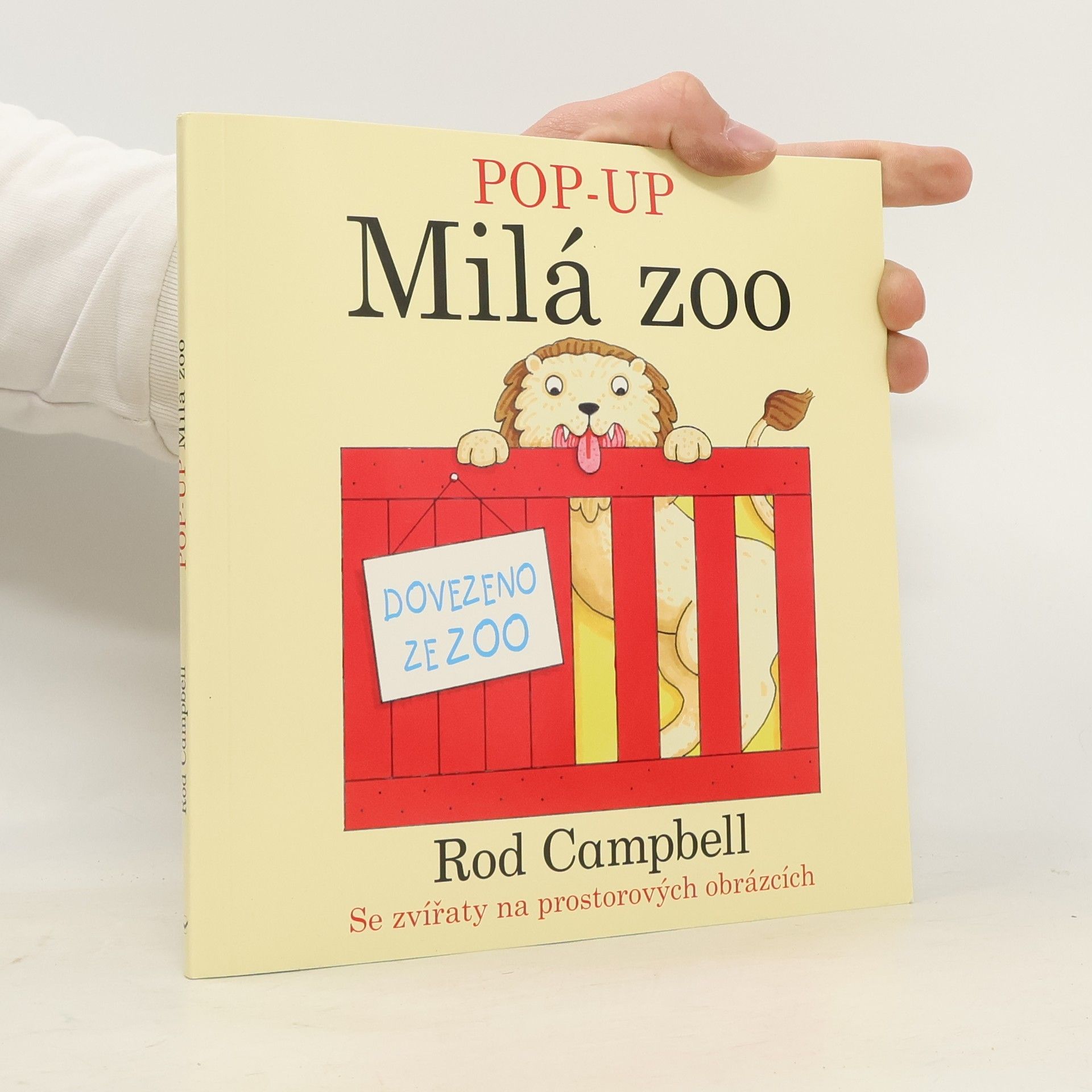 Rod Campbell Pop-up. Milá zoo.