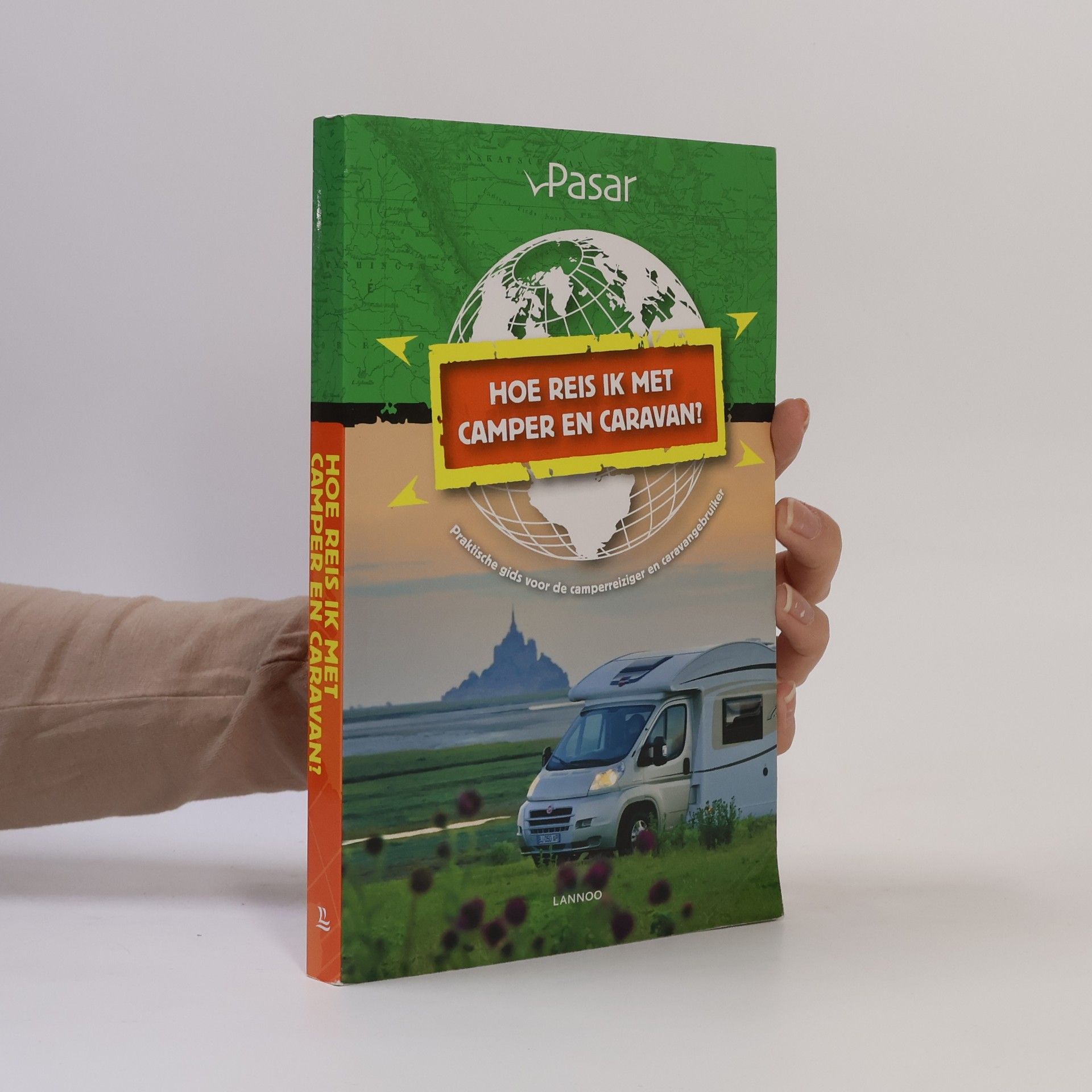 AA.VV. Hoe reis ik met de camper en caravan?