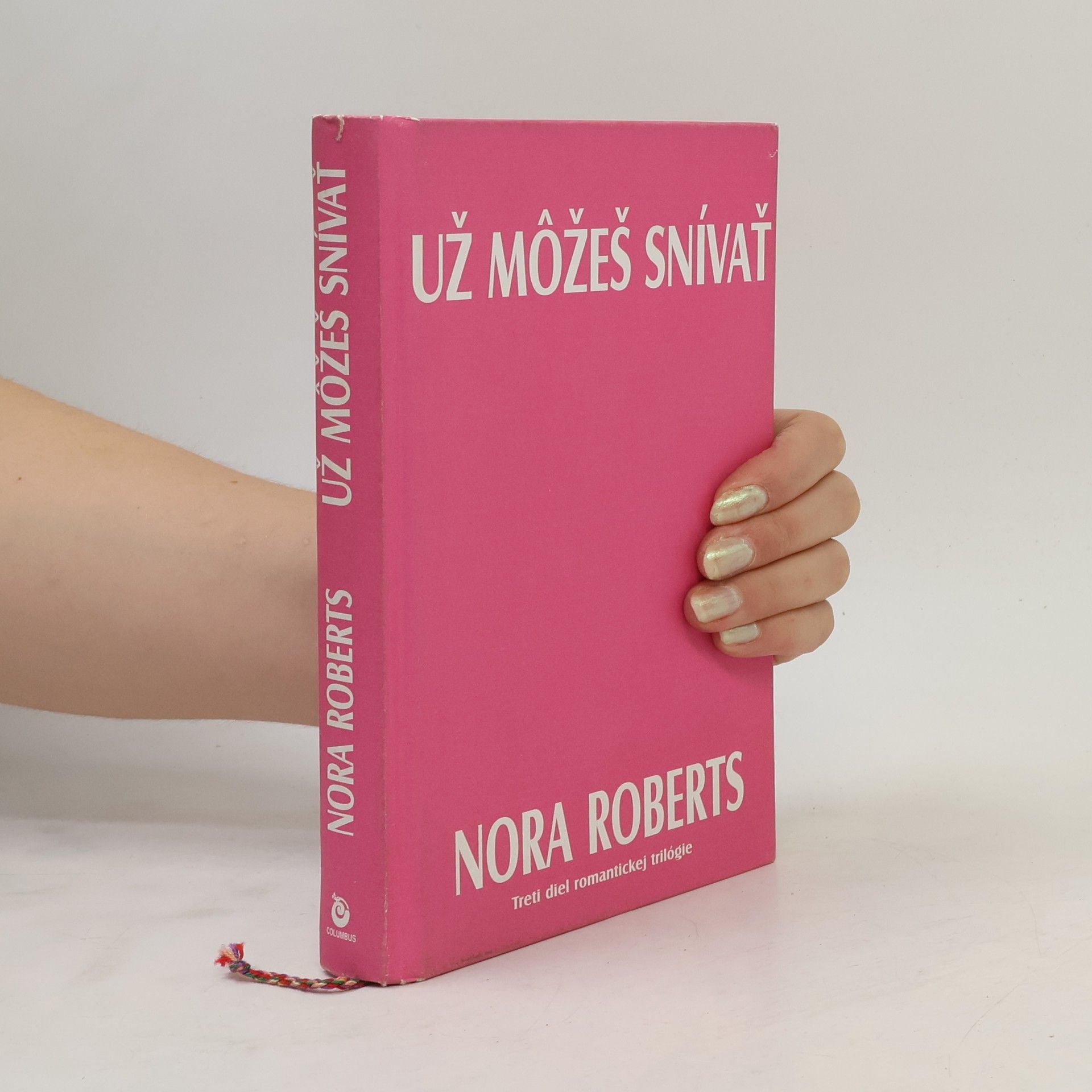 Nora Roberts Už môžeš snívať