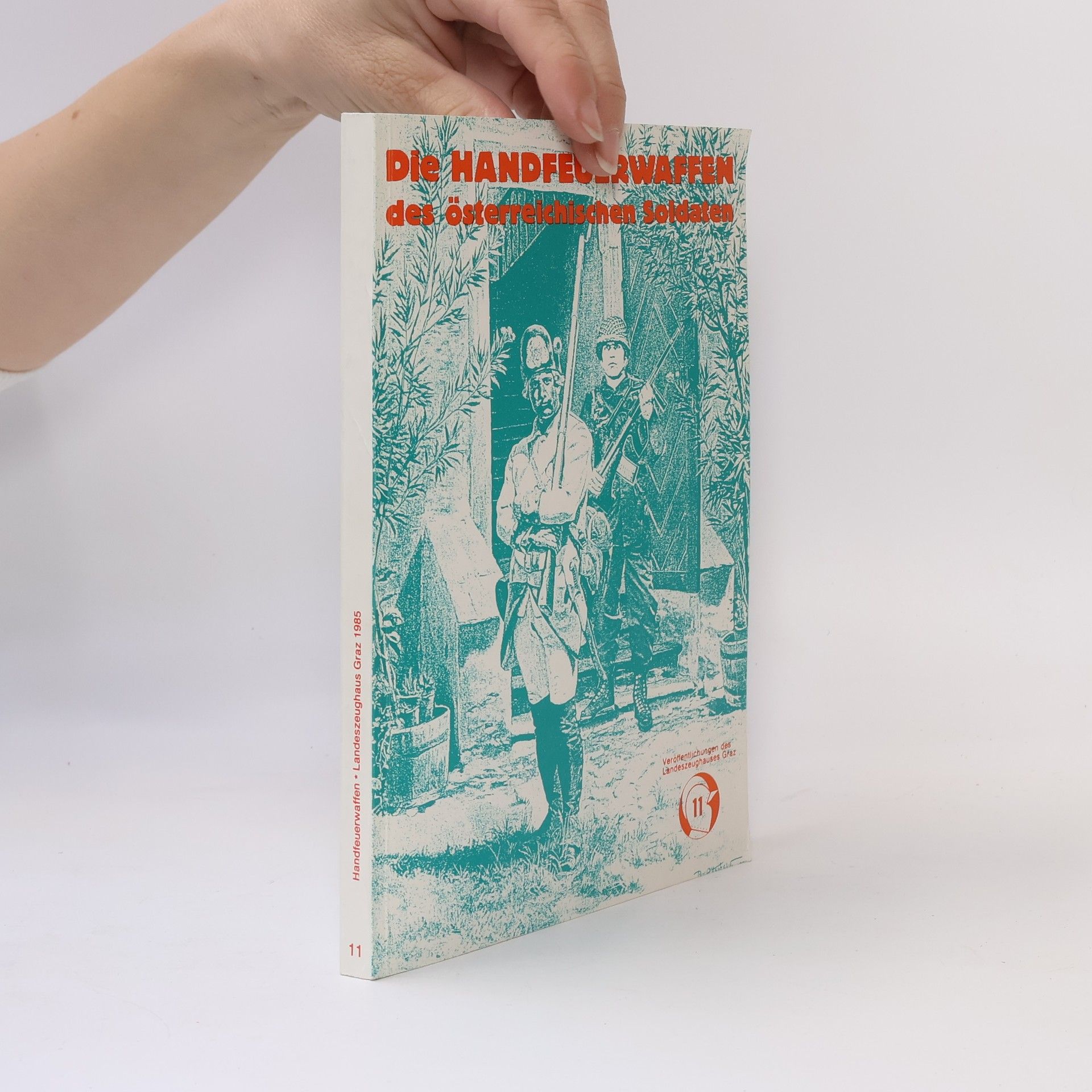 AA.VV. Die Handfeuerwaffen des österreichischen Soldaten