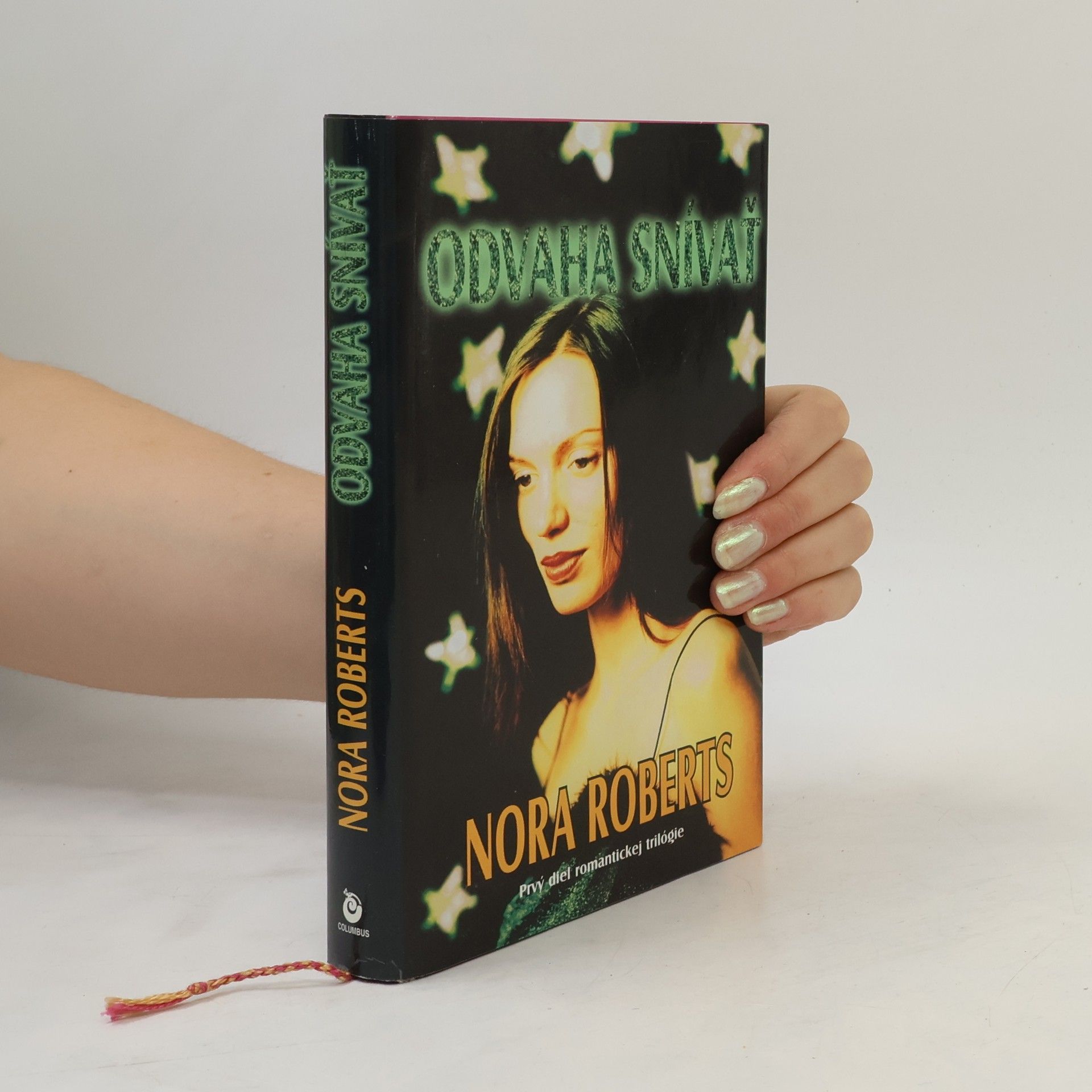 Nora Roberts Odvaha snívať