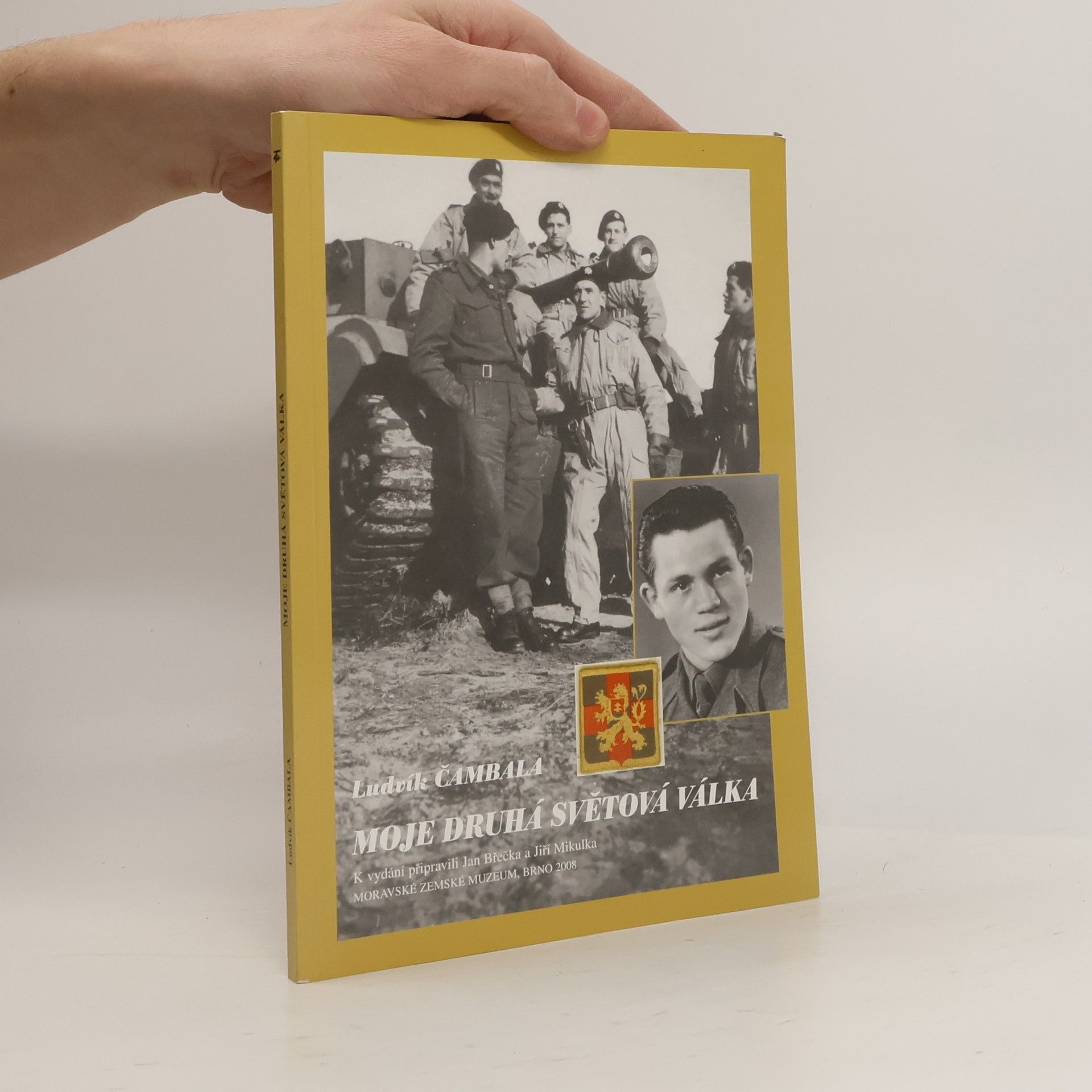 Ludvík Čambala Moje druhá světová válka