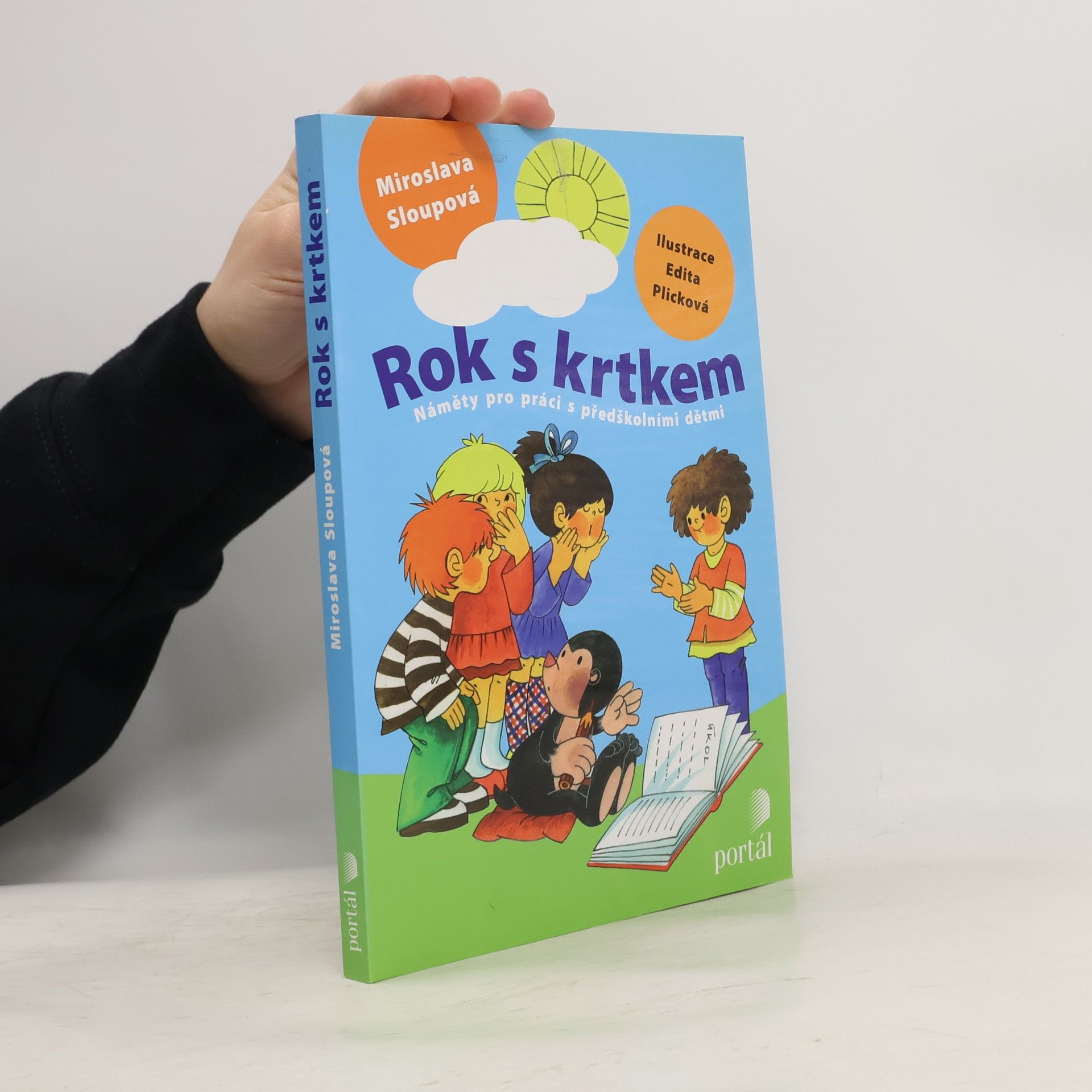 Miroslava Sloupová Rok s krtkem - Náměty pro práci s předškolními dětmi