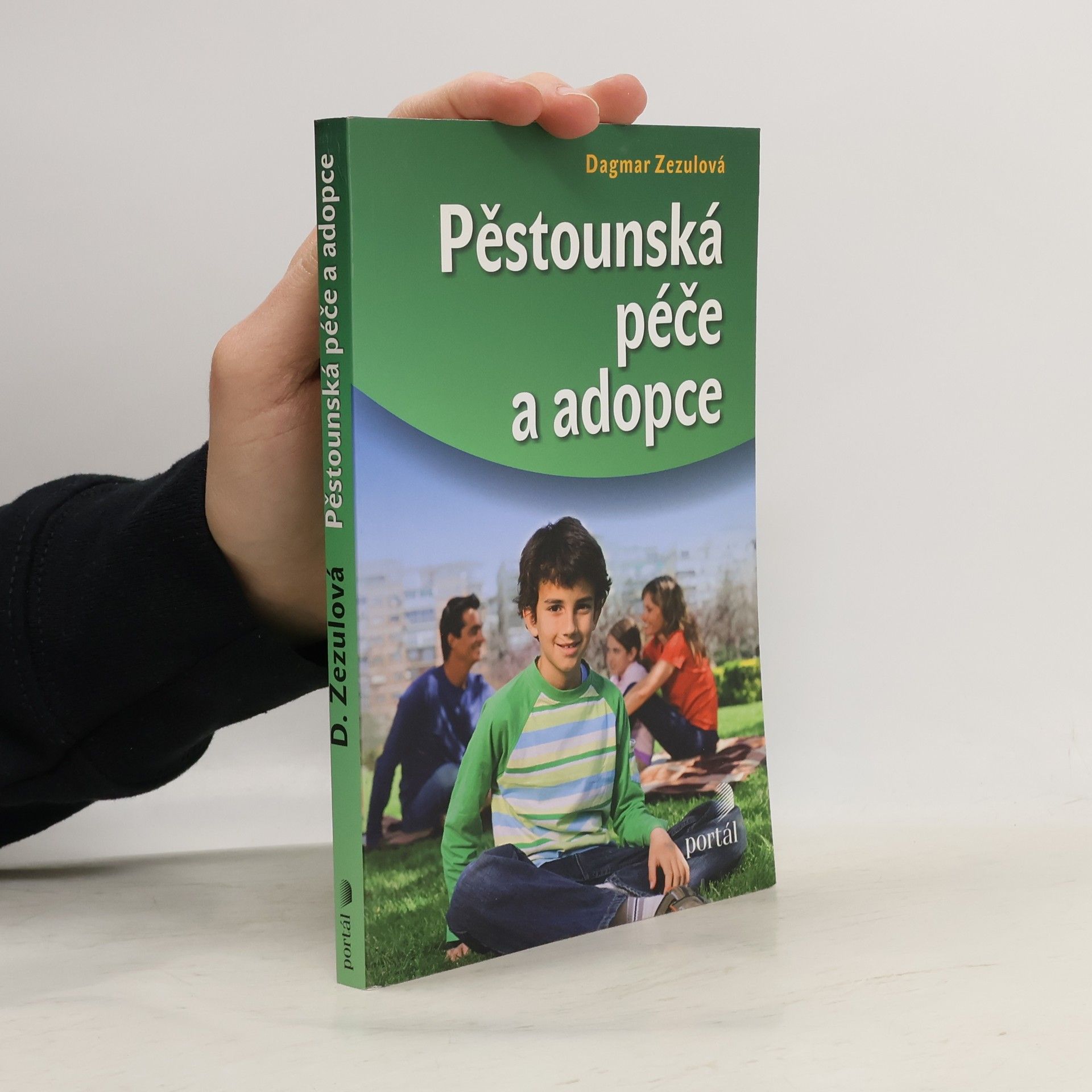 Dagmar Zezulová Pěstounská péče a adopce