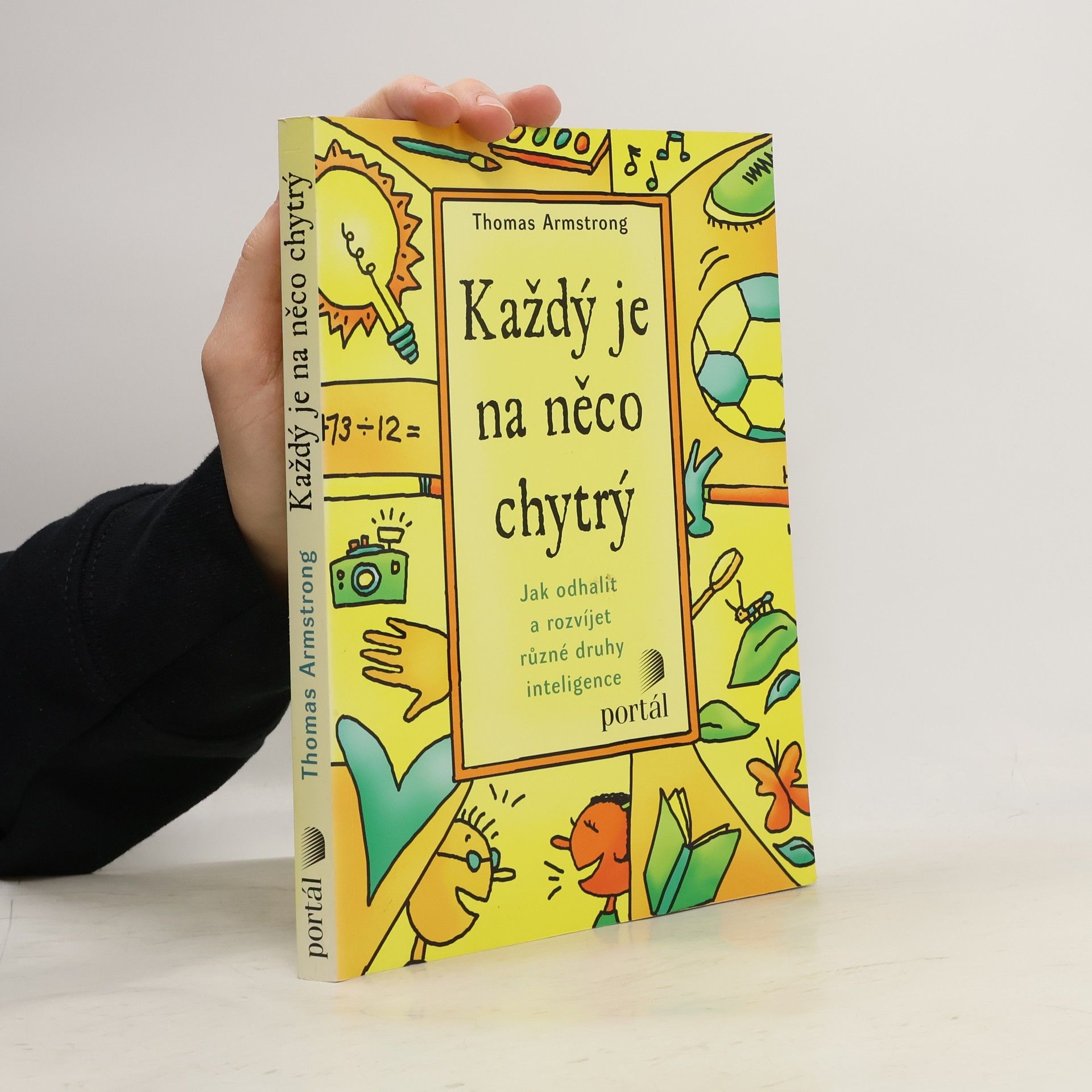 Thomas Armstrong Každý je na něco chytrý