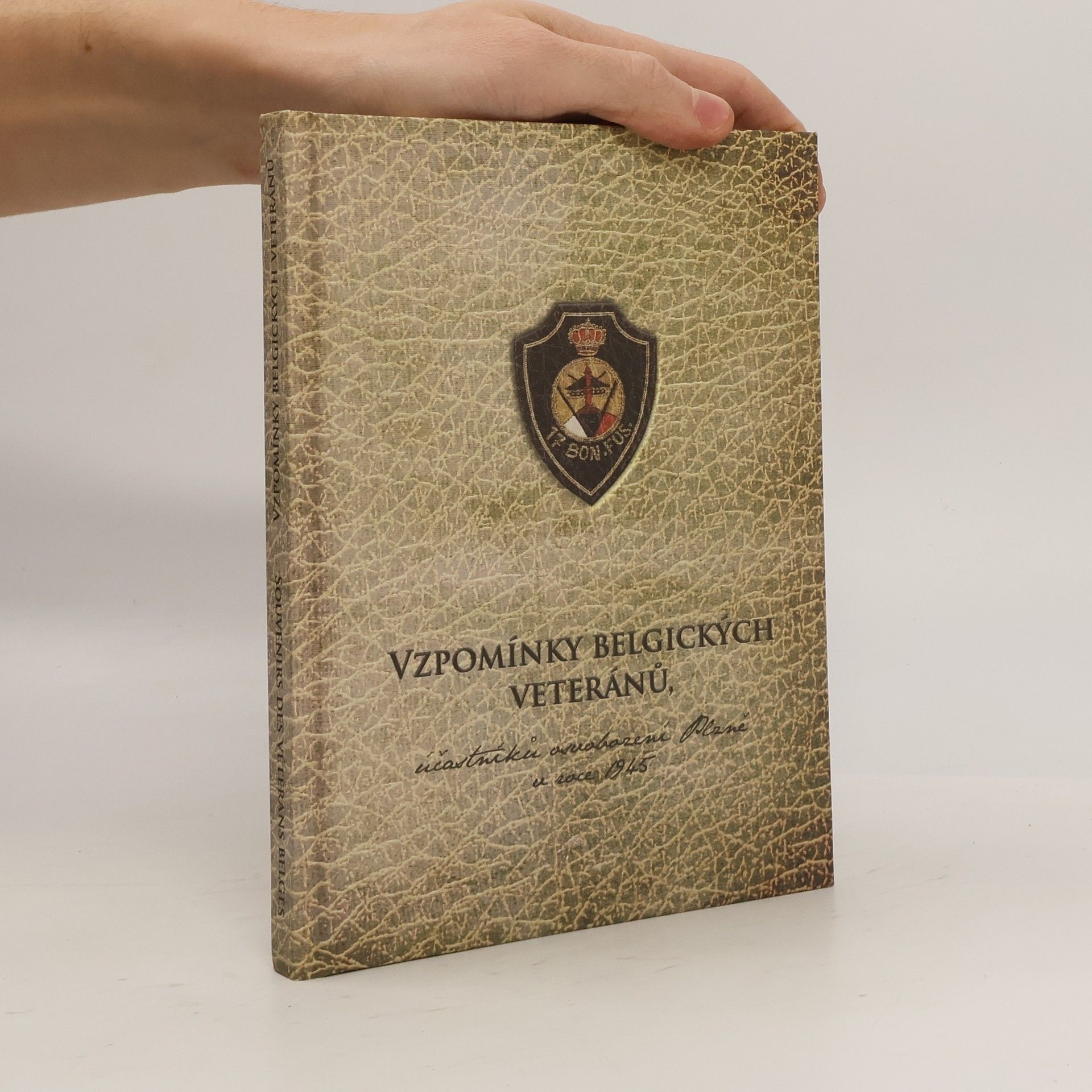 Marcel Appeltants Vzpomínky belgických veteránů = Souvenirs des vétérans belges