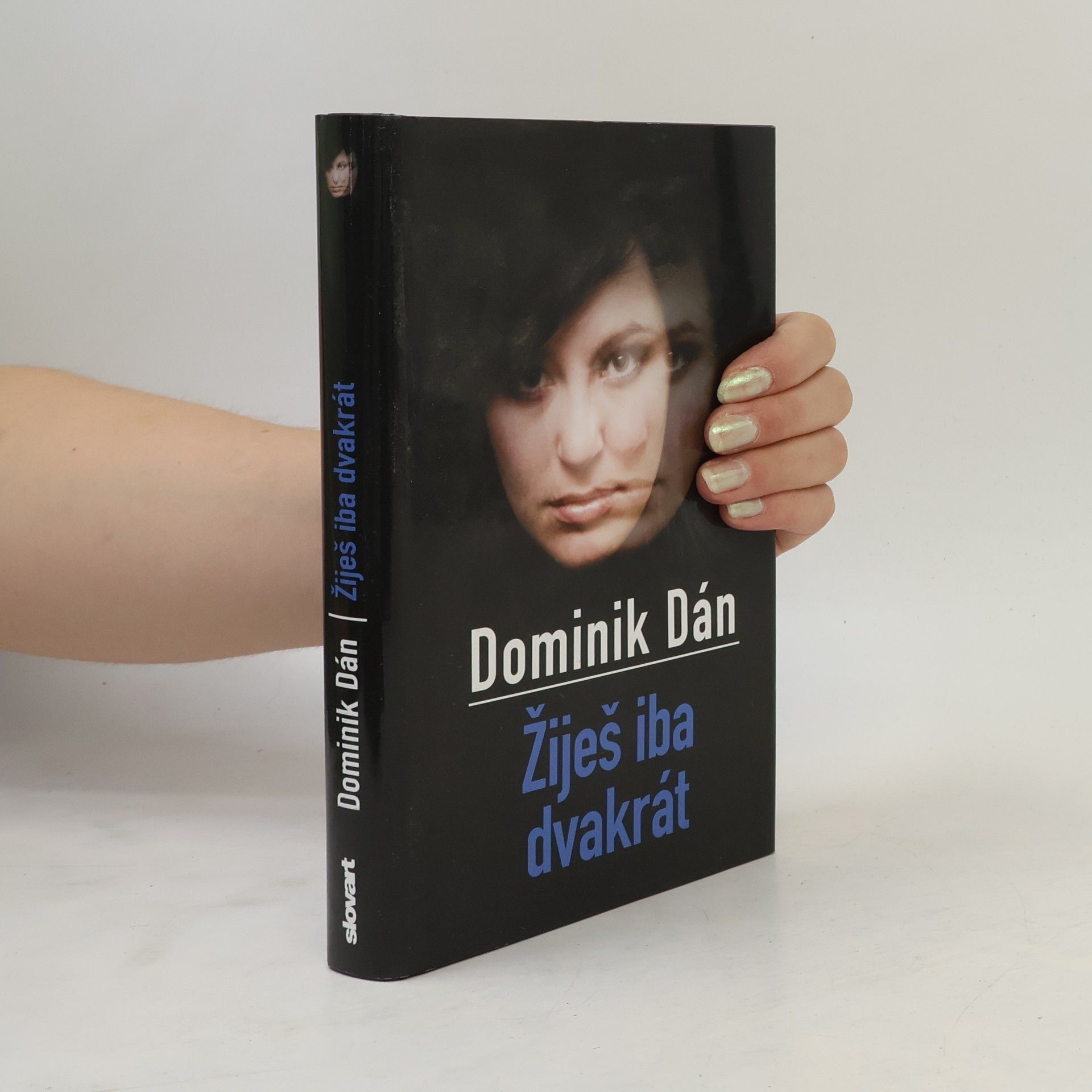 Dominik Dán Žiješ iba dvakrát