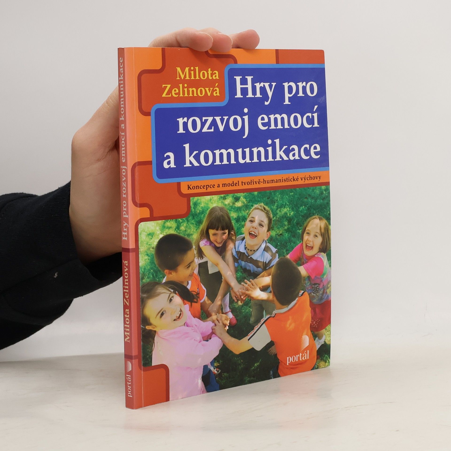 Milota Zelinová Hry pro rozvoj emocí a komunikace