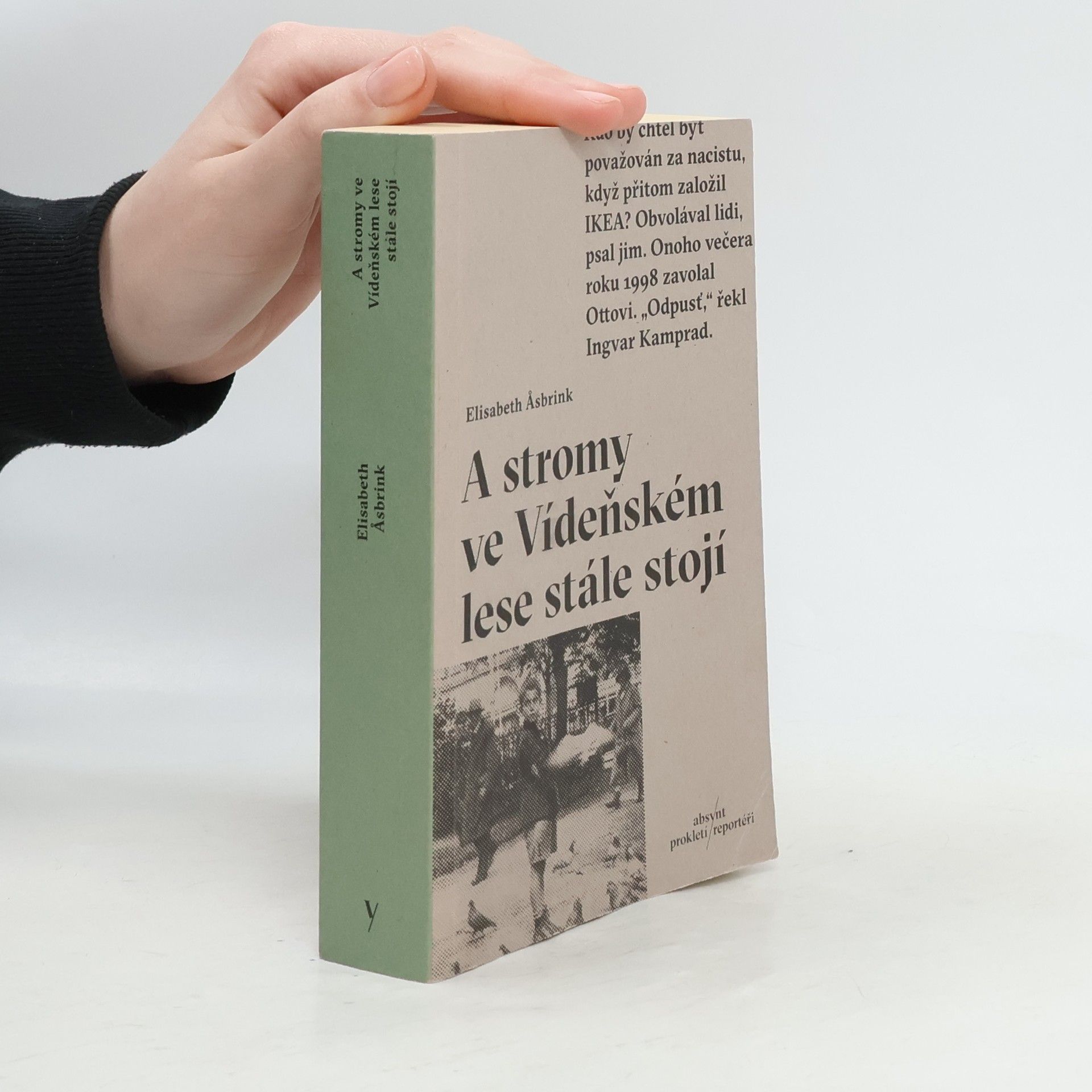 Elisabeth Asbrink A stromy ve Vídeňském lese stále stojí