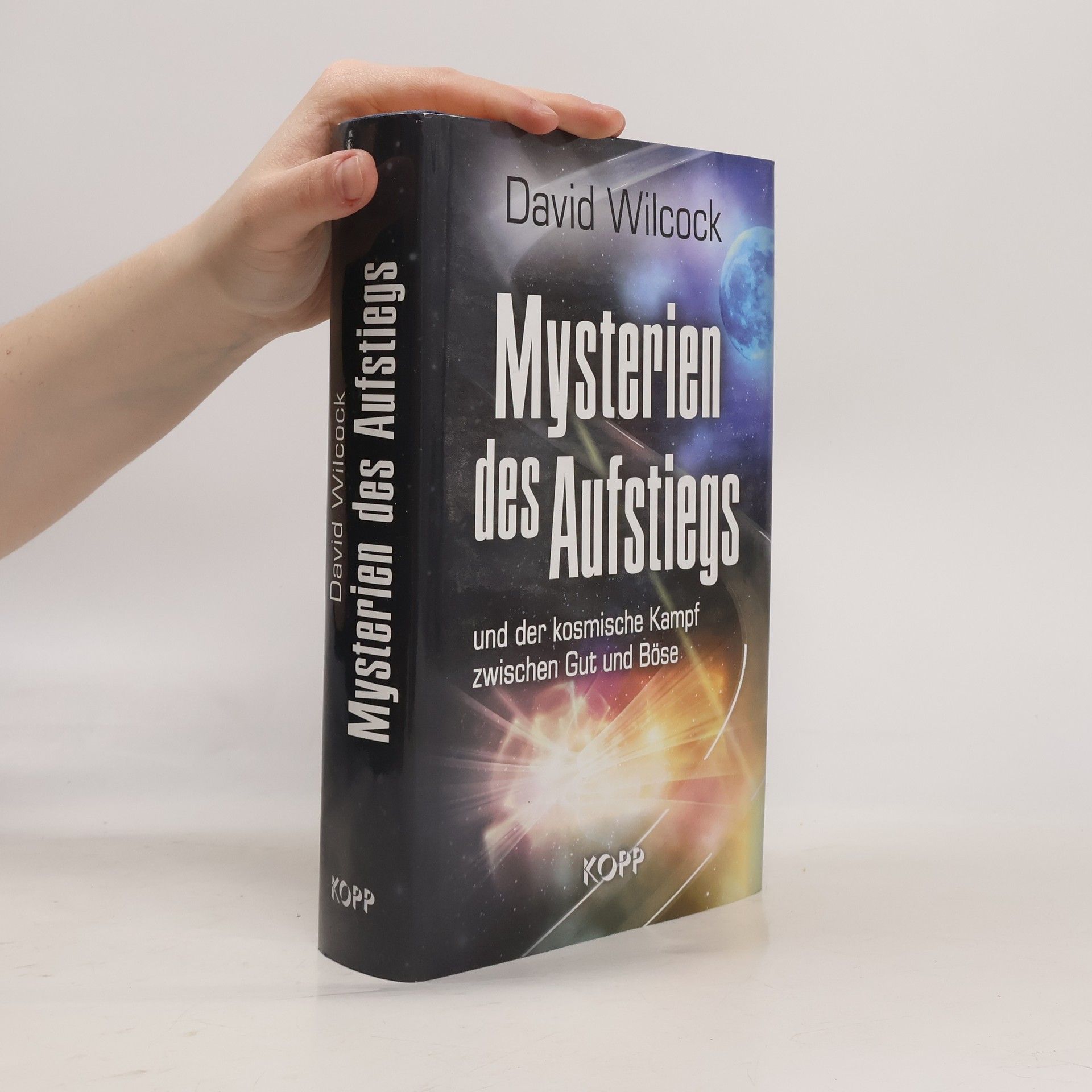 David Wilcock Mysterien des Aufstiegs und der kosmische Kampf zwischen Gut und Böse