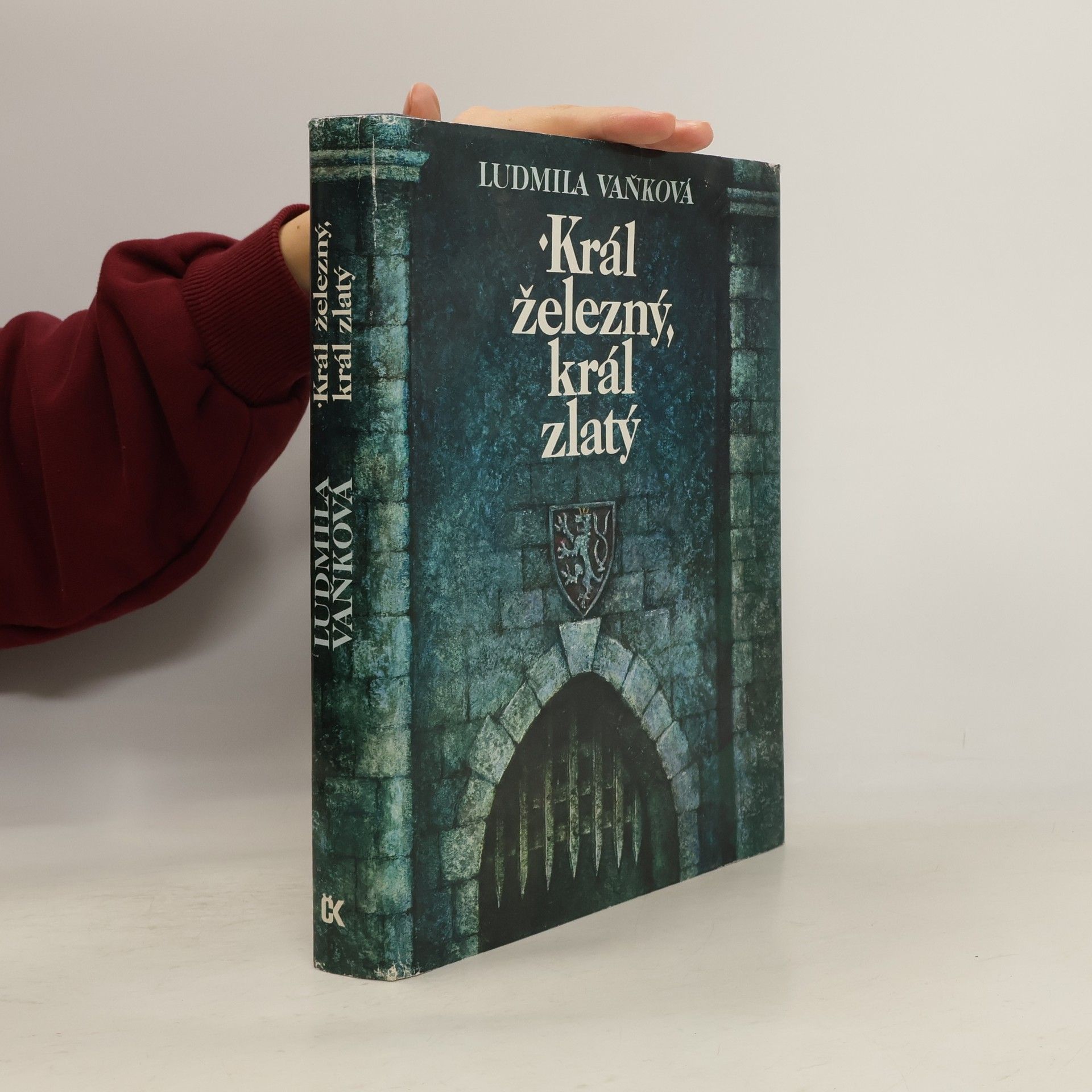 Vaňková Ludmila Král železný, král zlatý