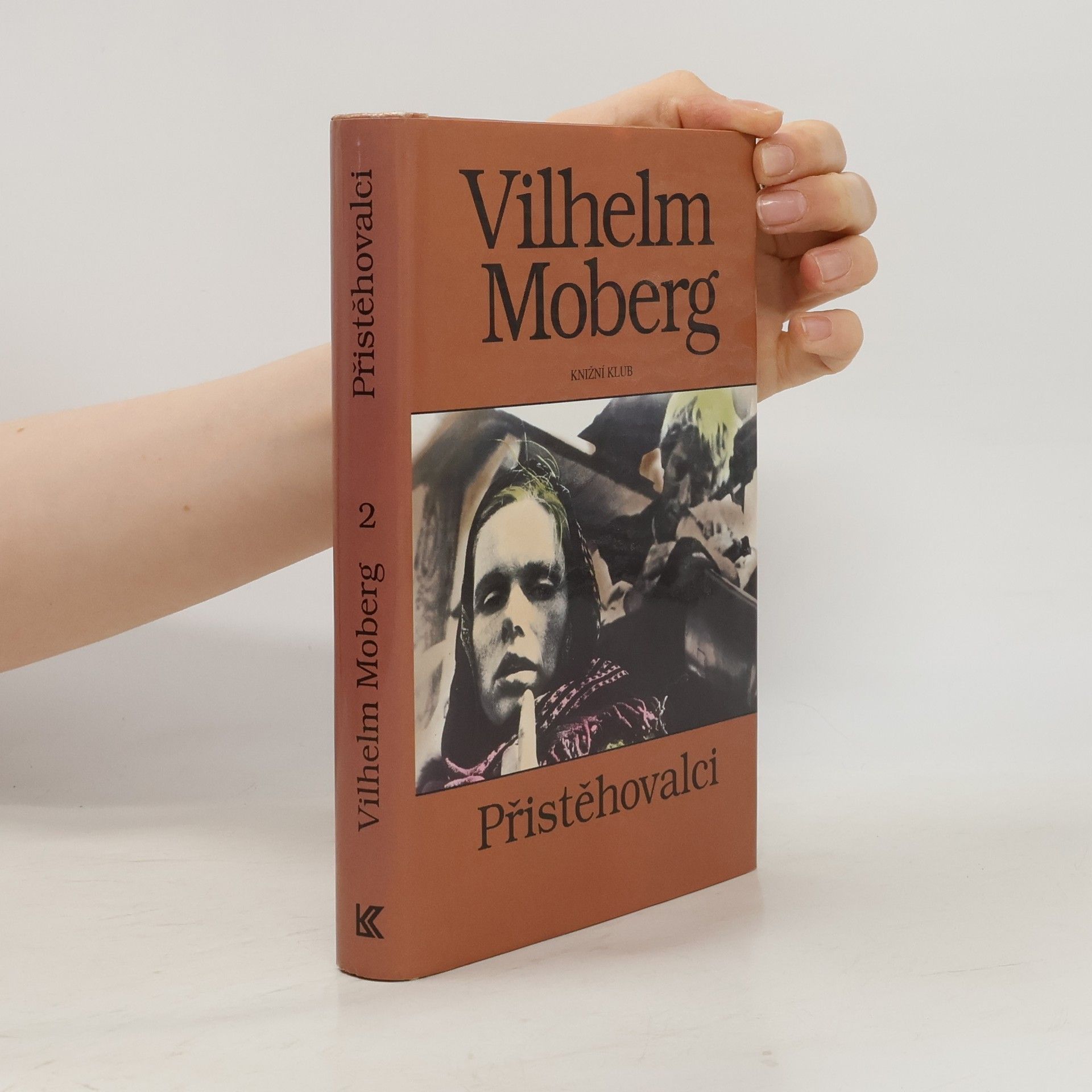 Vilhelm Moberg Vystěhovalci 2: Přistěhovalci